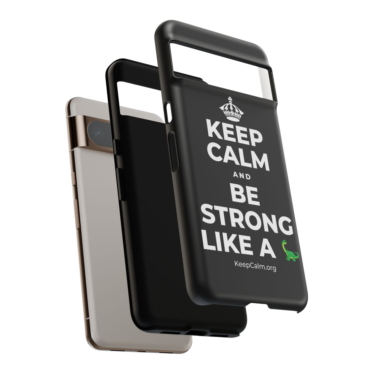 KEEP CALM AND BE STRONG LIKE A 🦕 Phone Case