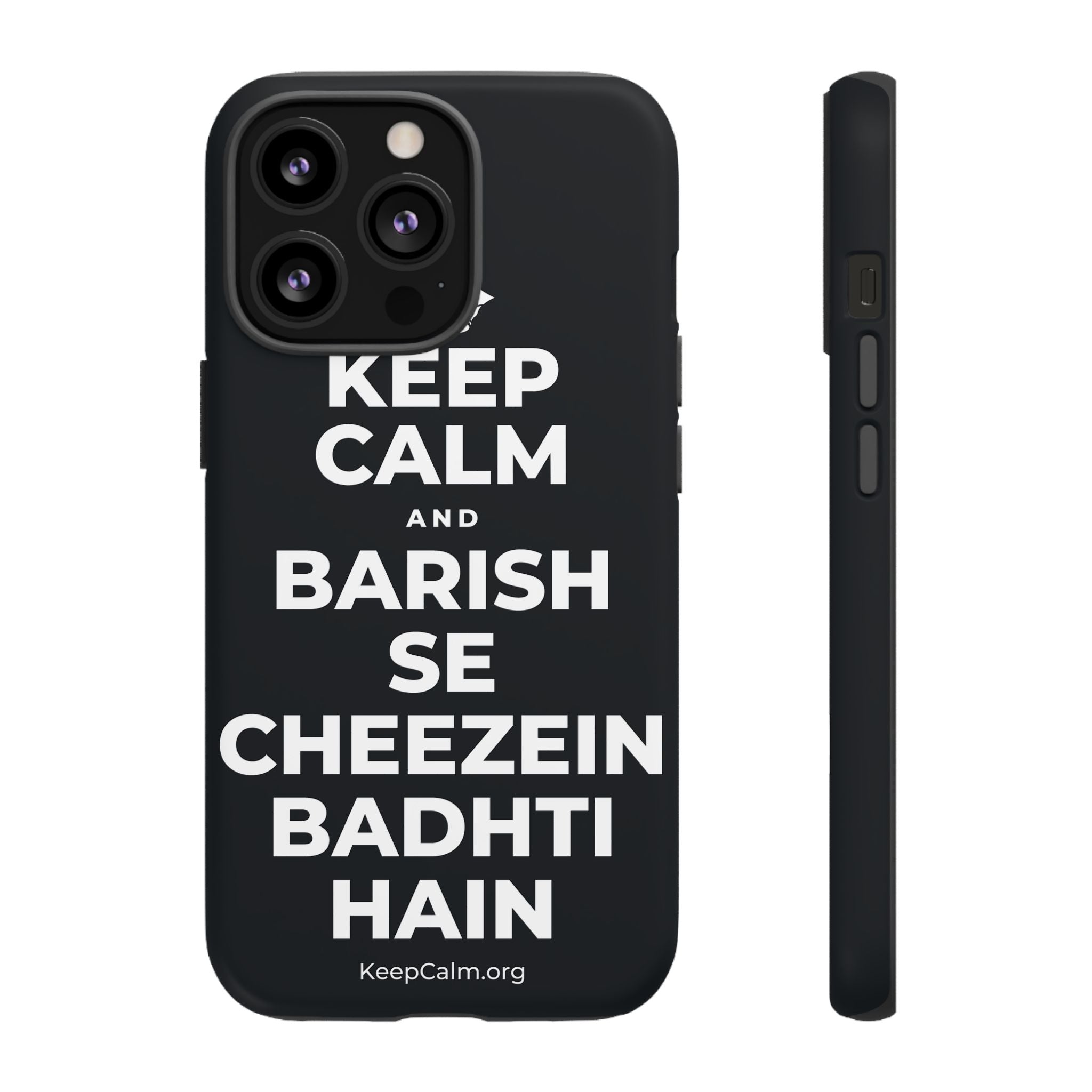 KEEP CALM AND BARISH SE CHEEZEIN BADHTI HAIN Phone Case (Dark)