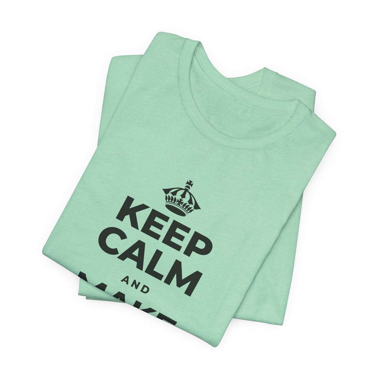 KEEP CALM AND MAKE YOUR MOVE T-Shirt (Baby Blue–Silver)