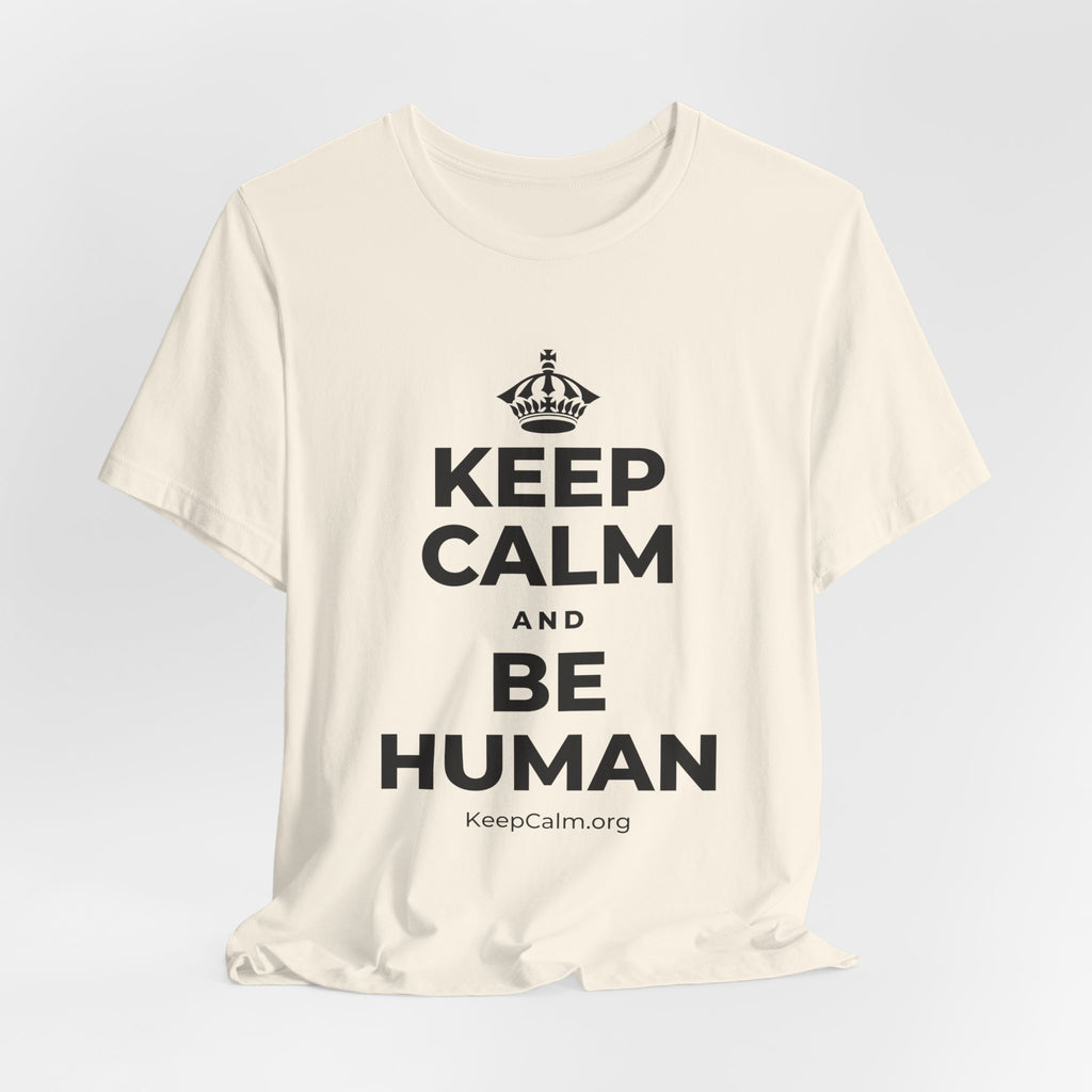 KEEP CALM AND BE HUMAN T-Shirt (White–Asphalt)