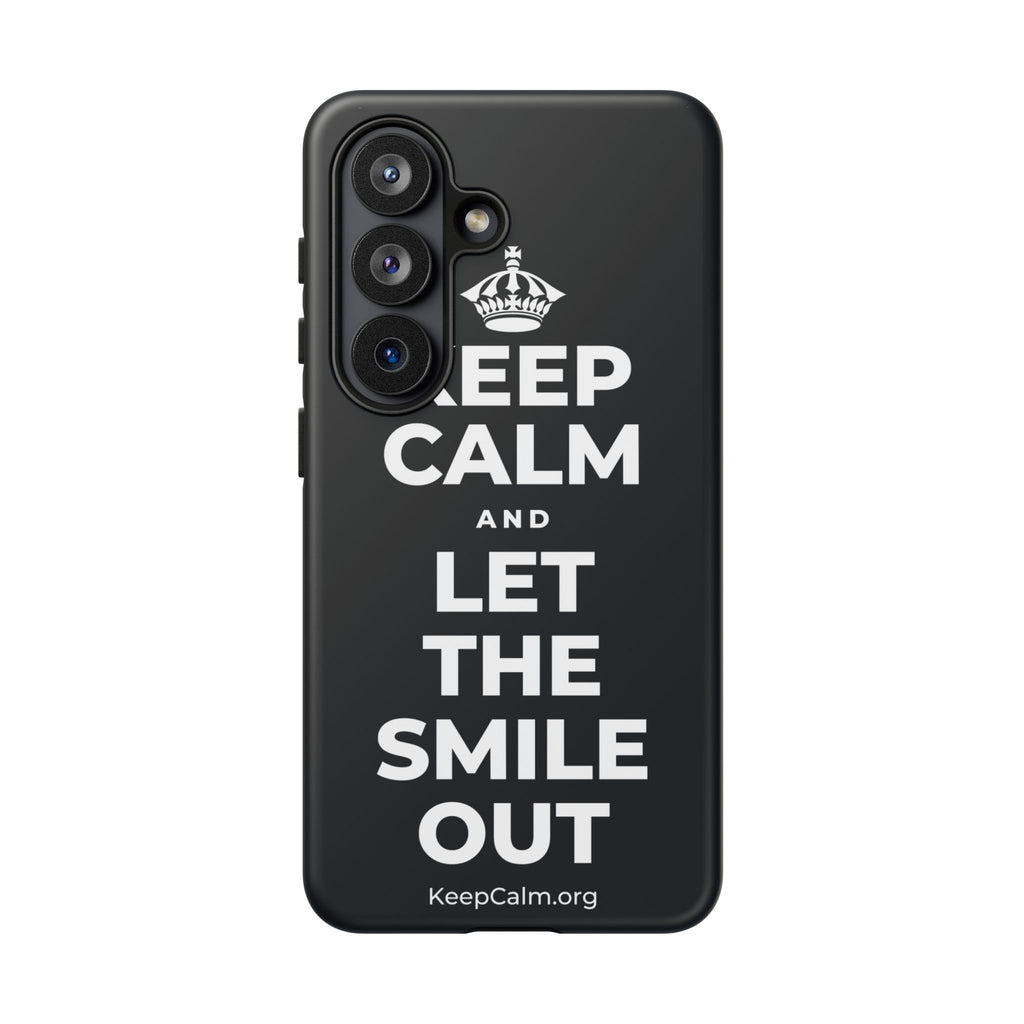 KEEP CALM AND LET THE SMILE OUT Phone Case (Dark)