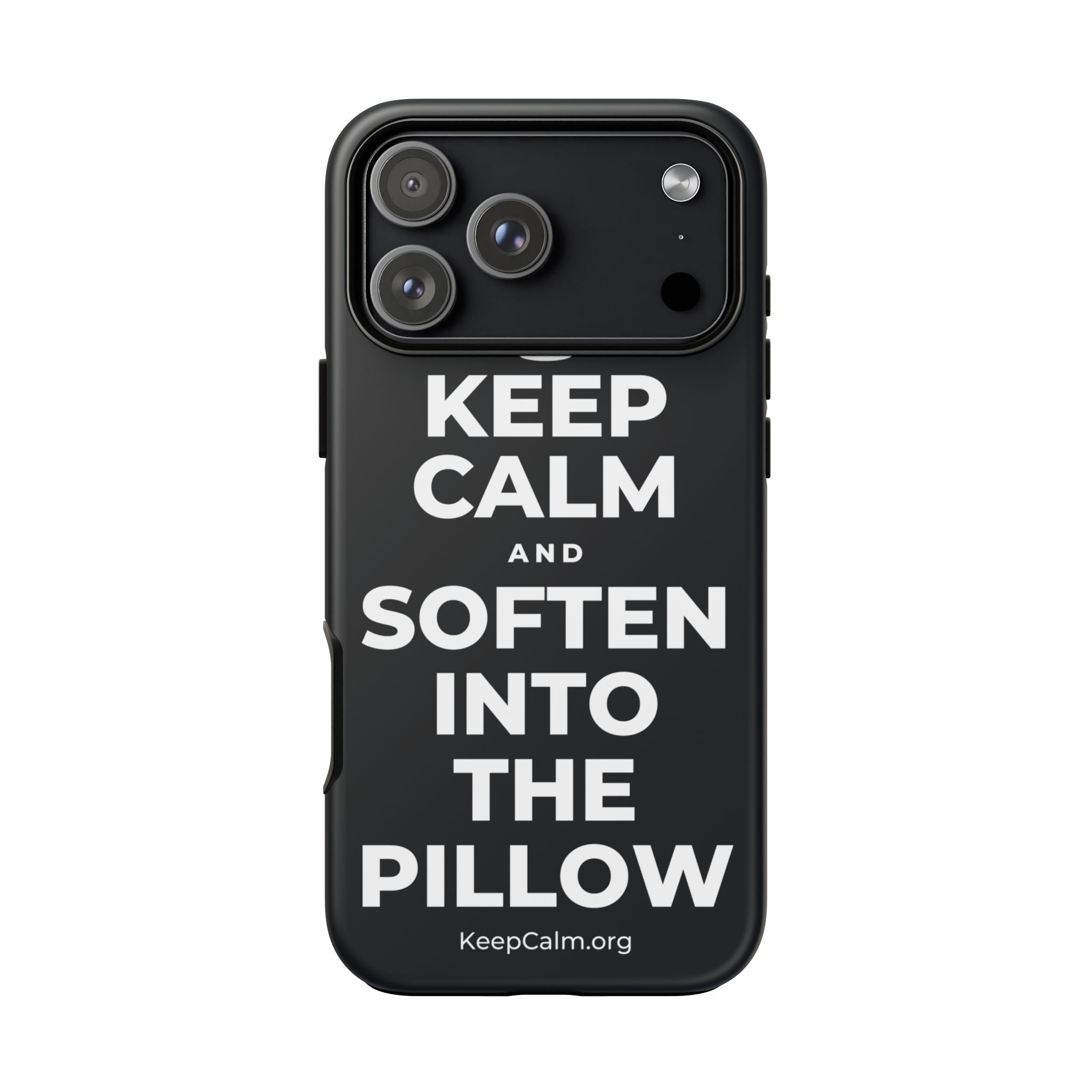 KEEP CALM AND SOFTEN INTO THE PILLOW Phone Case (Dark)