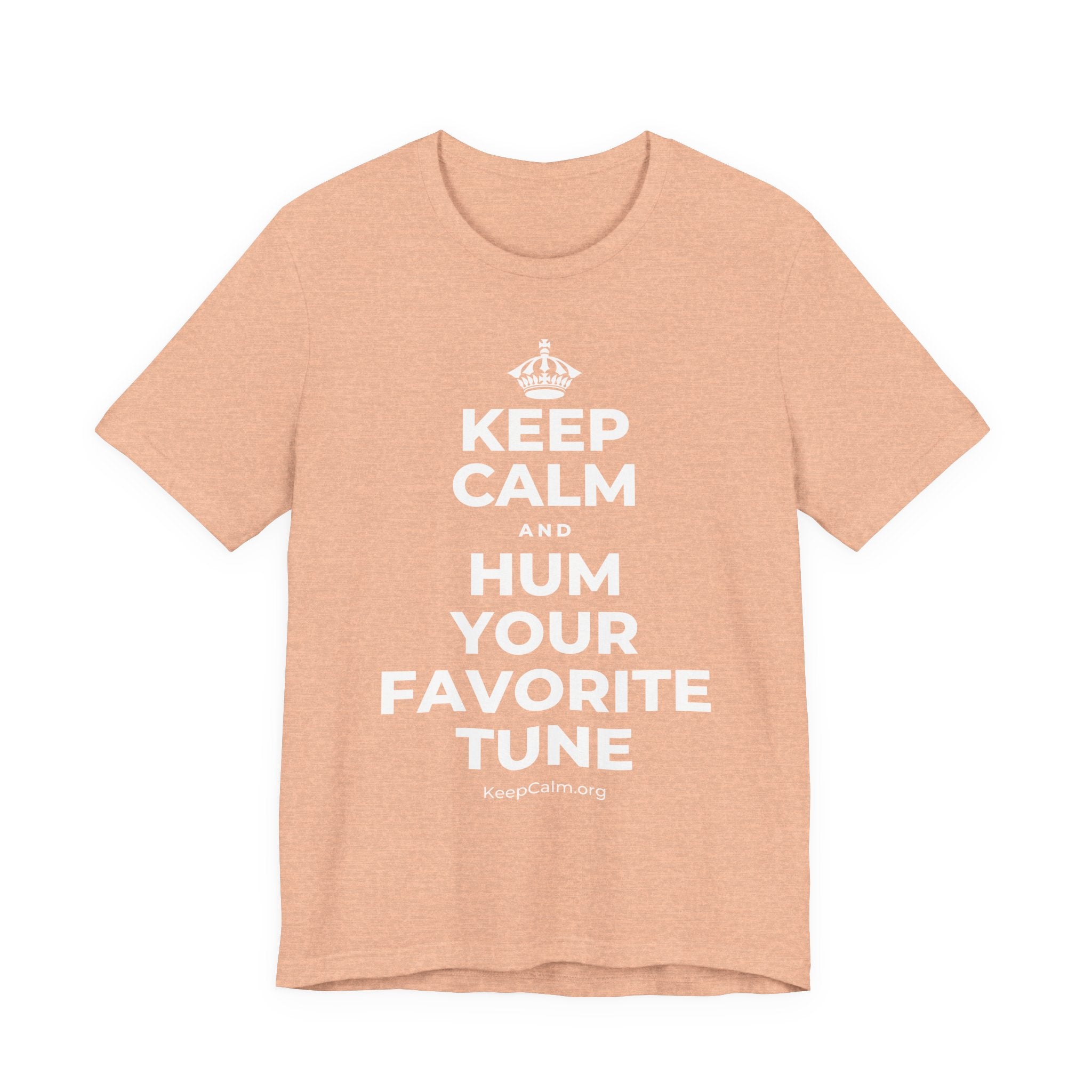 KEEP CALM AND HUM YOUR FAVORITE TUNE T-Shirt (Soft Cream–Heather Mauve)