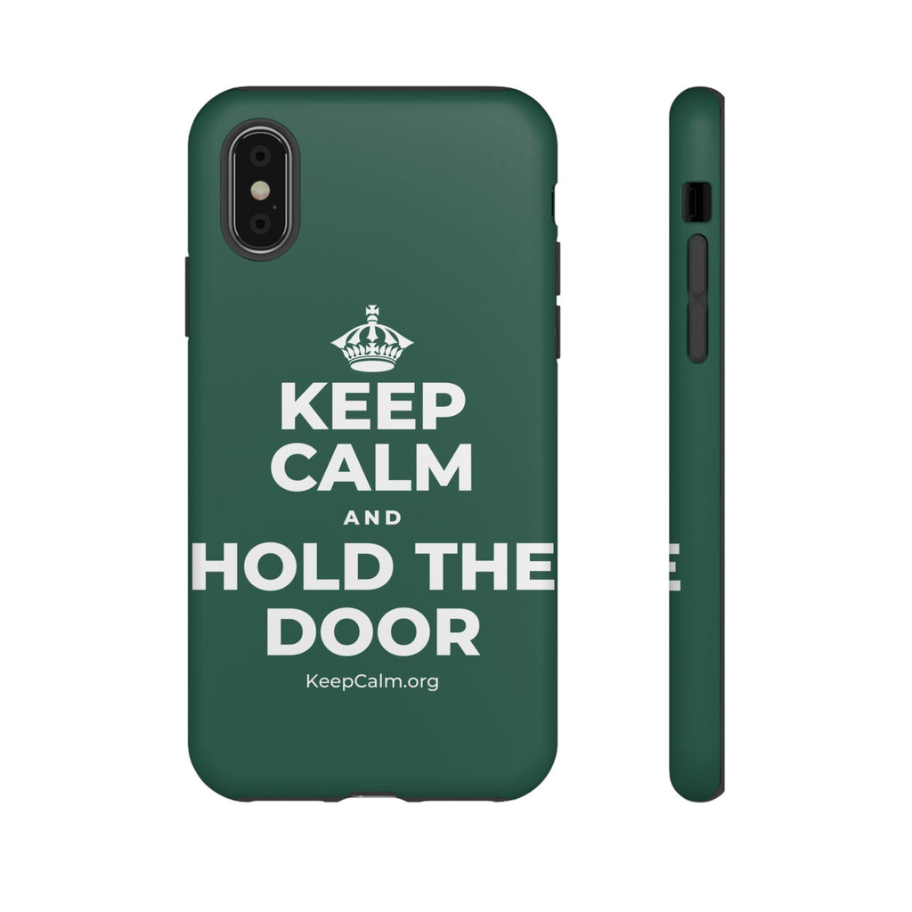 KEEP CALM AND HOLD THE DOOR Phone Case