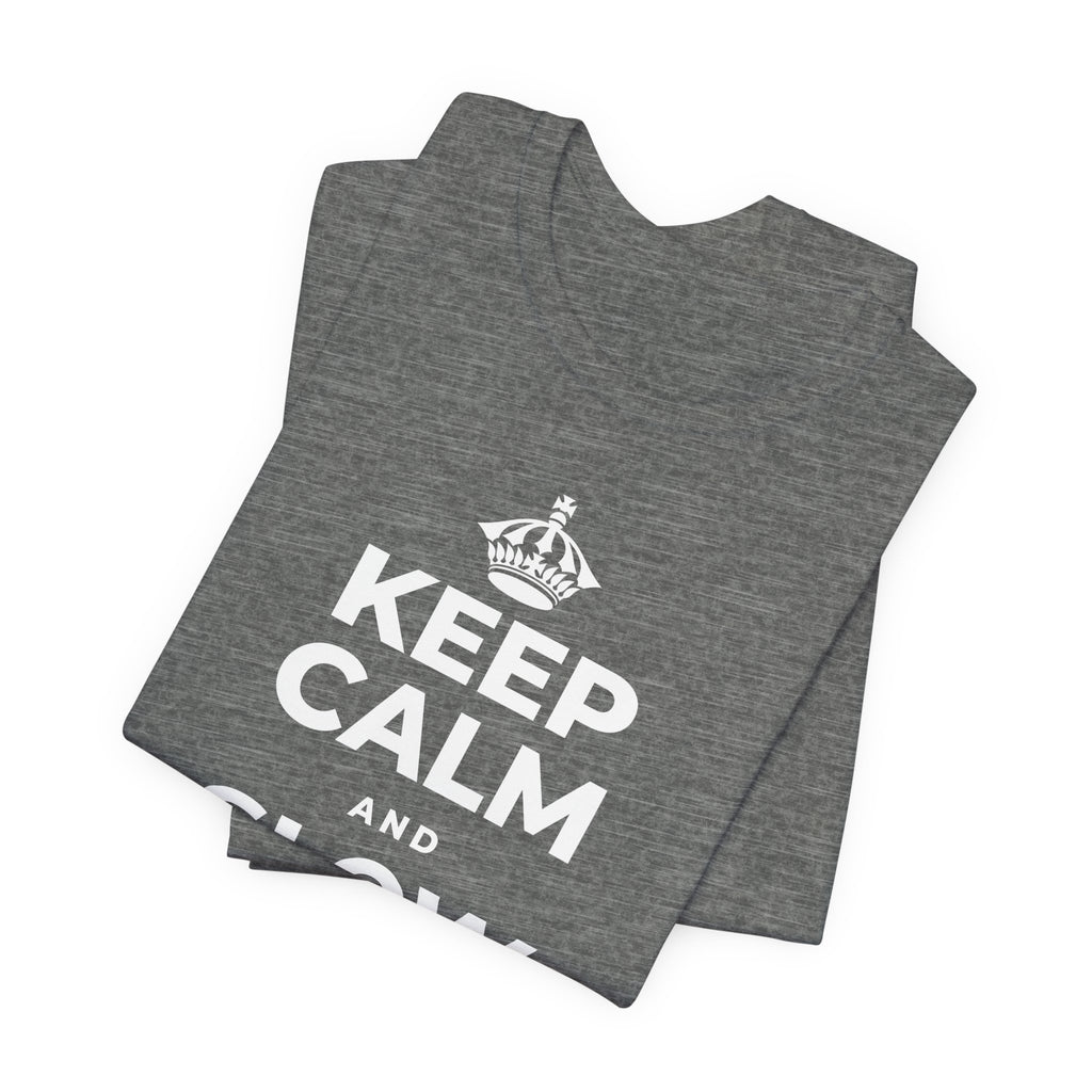 KEEP CALM AND SLOW YOUR ROLL T-Shirt (Baby Blue–Silver)