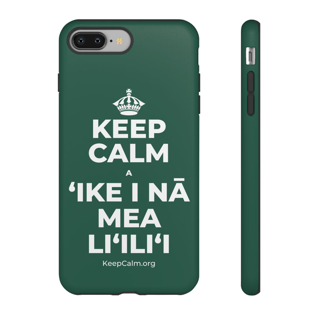 KEEP CALM A ʻIKE I NĀ MEA LIʻILIʻI Phone Case