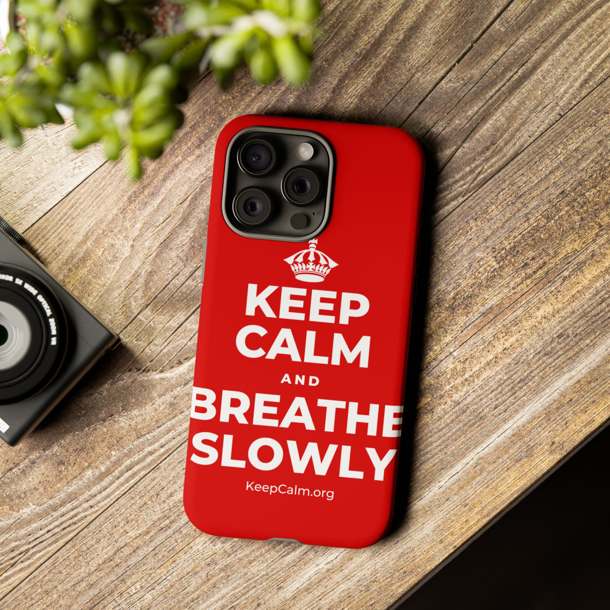 KEEP CALM AND BREATHE SLOWLY Phone Case