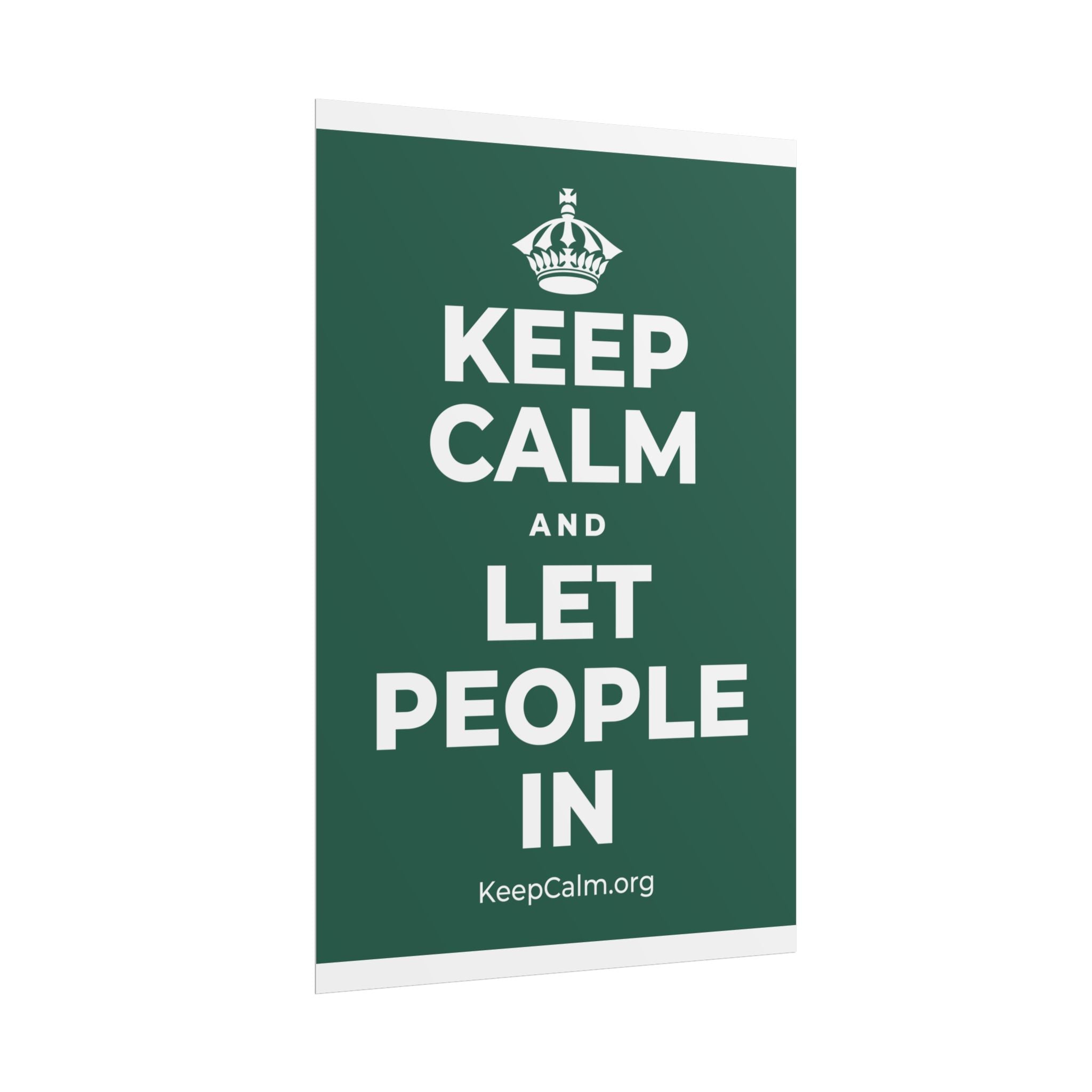 KEEP CALM AND LET PEOPLE IN Poster