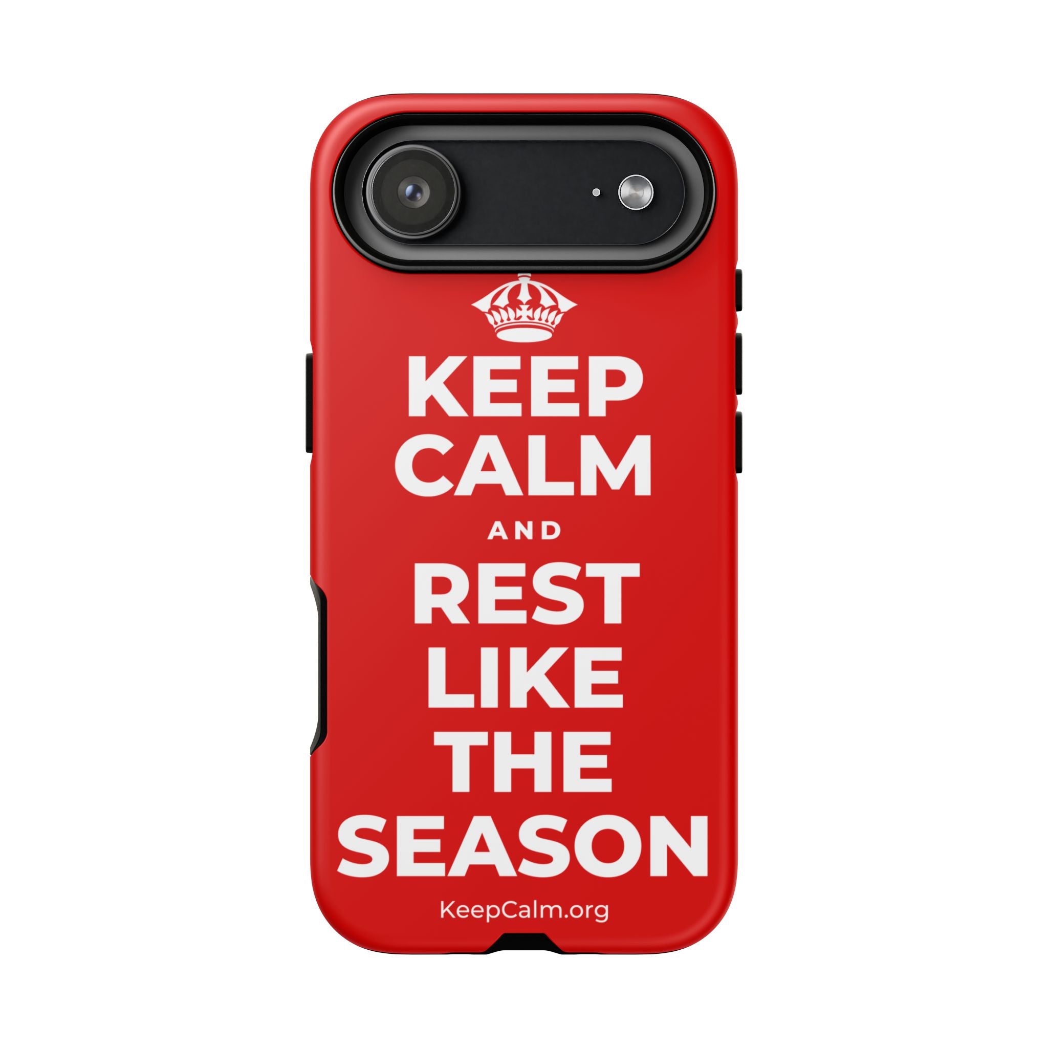 KEEP CALM AND REST LIKE THE SEASON Phone Case