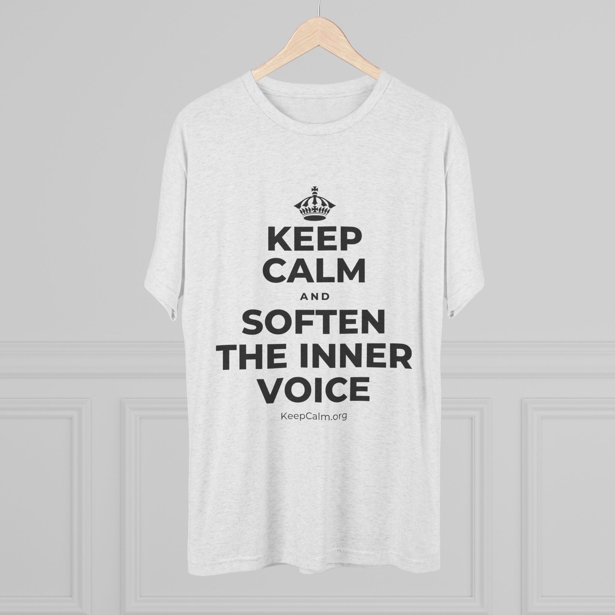 KEEP CALM AND SOFTEN THE INNER VOICE Tri-Blend Tee