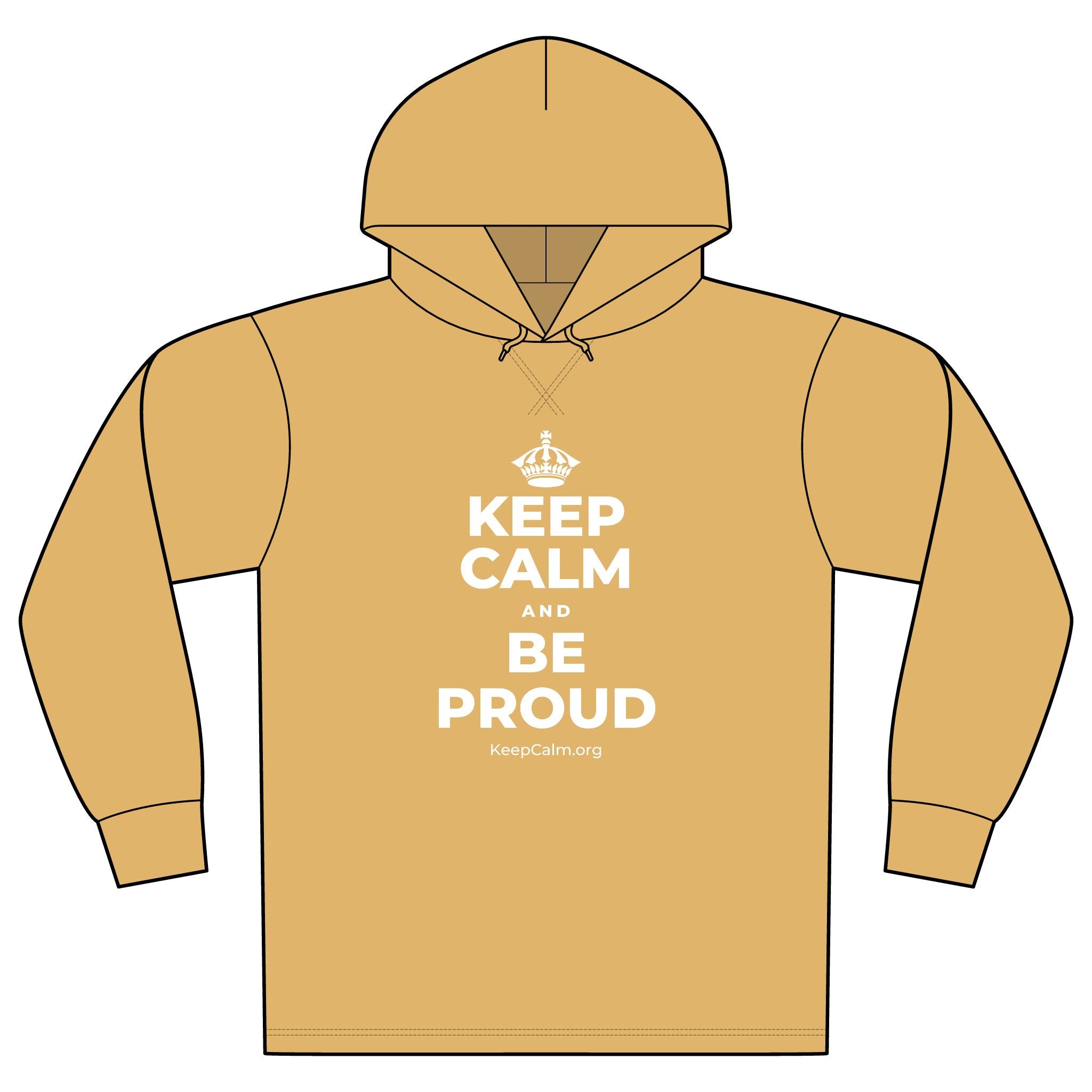 KEEP CALM AND BE PROUD Organic Hoodie Tee