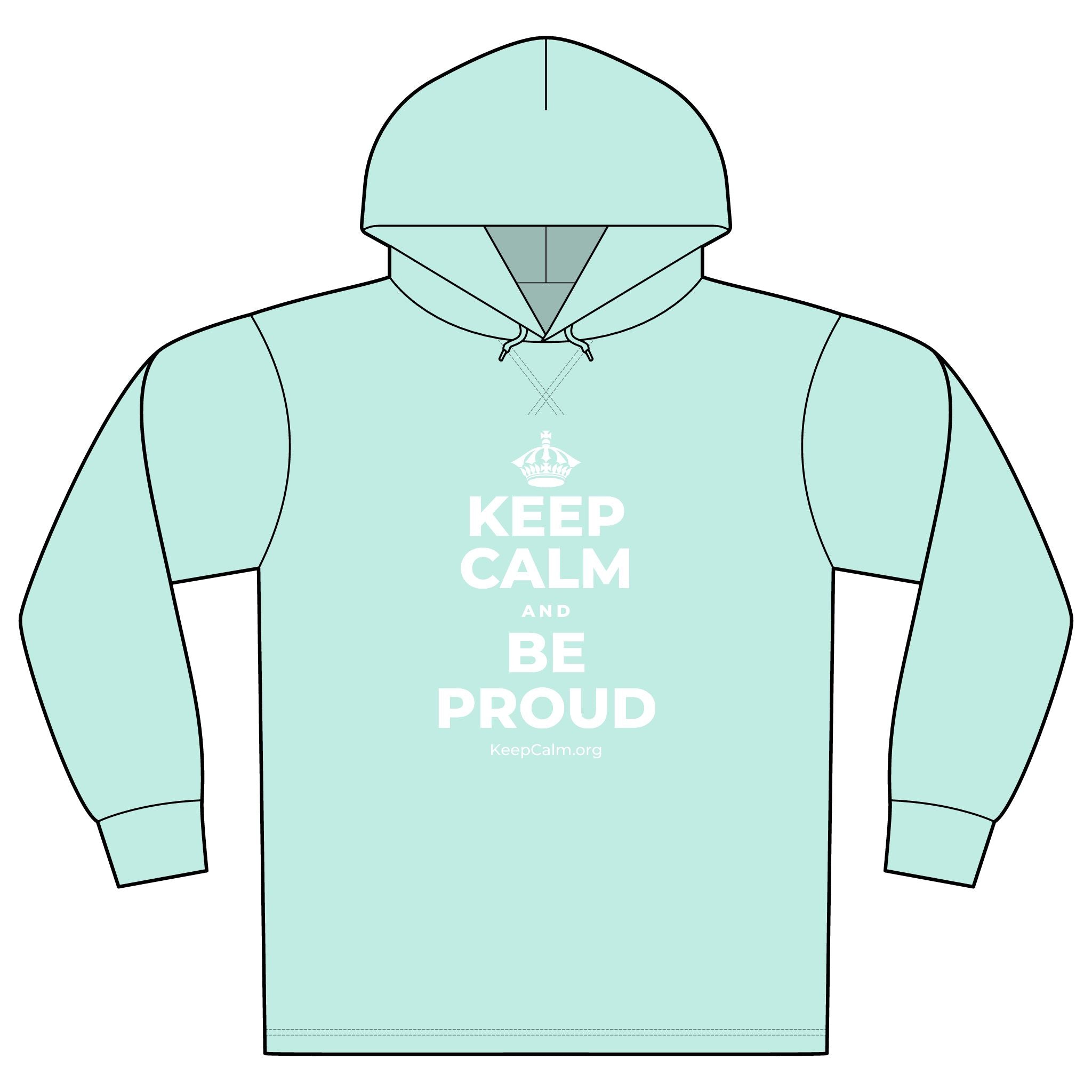 KEEP CALM AND BE PROUD Organic Hoodie Tee