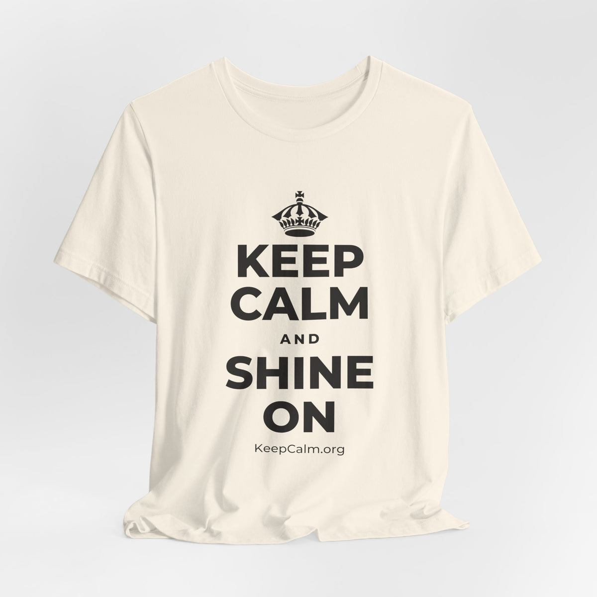 KEEP CALM AND SHINE ON T-Shirt (White–Asphalt)