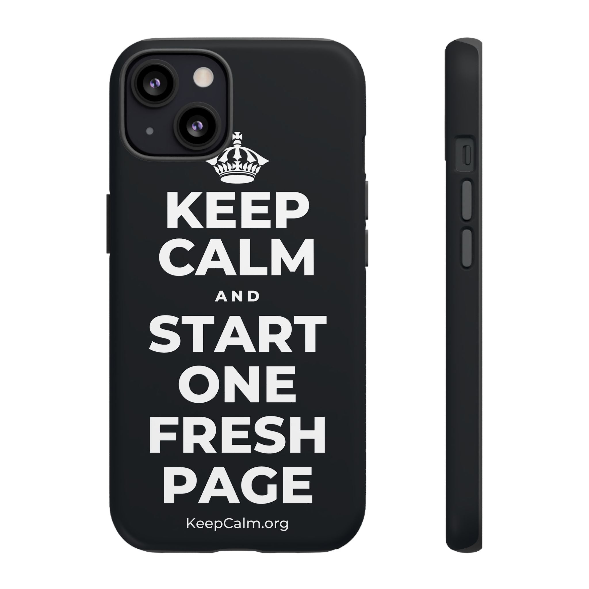 KEEP CALM AND START ONE FRESH PAGE Phone Case (Dark)