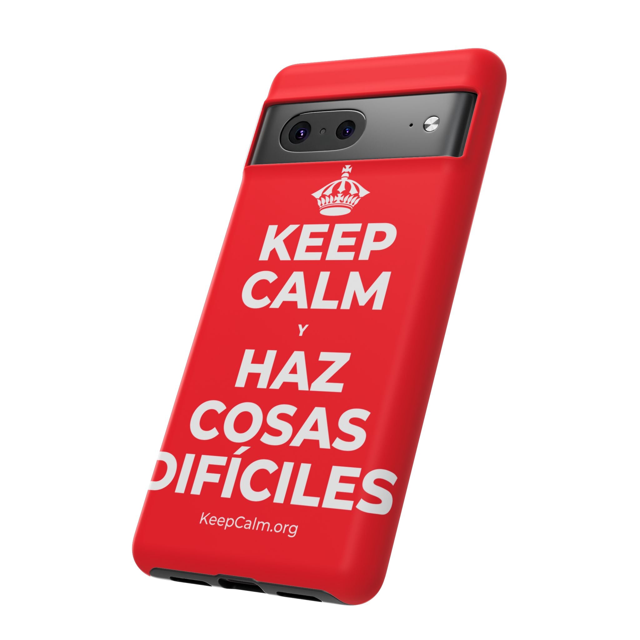 KEEP CALM Y HAZ COSAS DIFÍCILES Phone Case