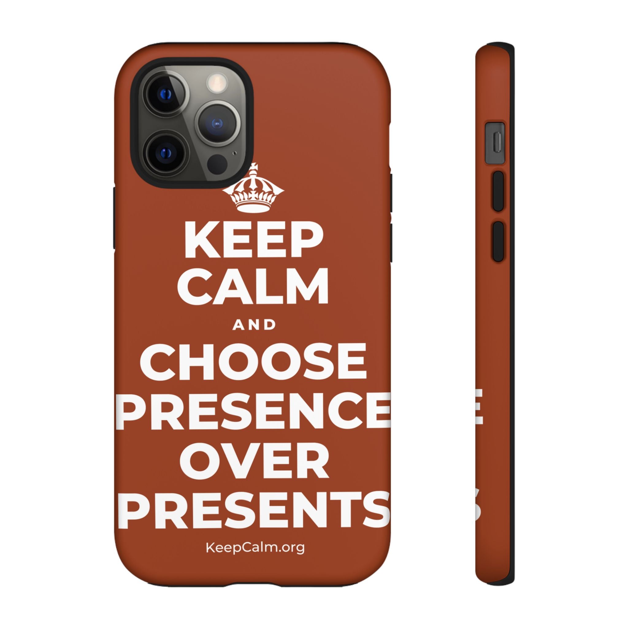 KEEP CALM AND CHOOSE PRESENCE OVER PRESENTS Phone Case
