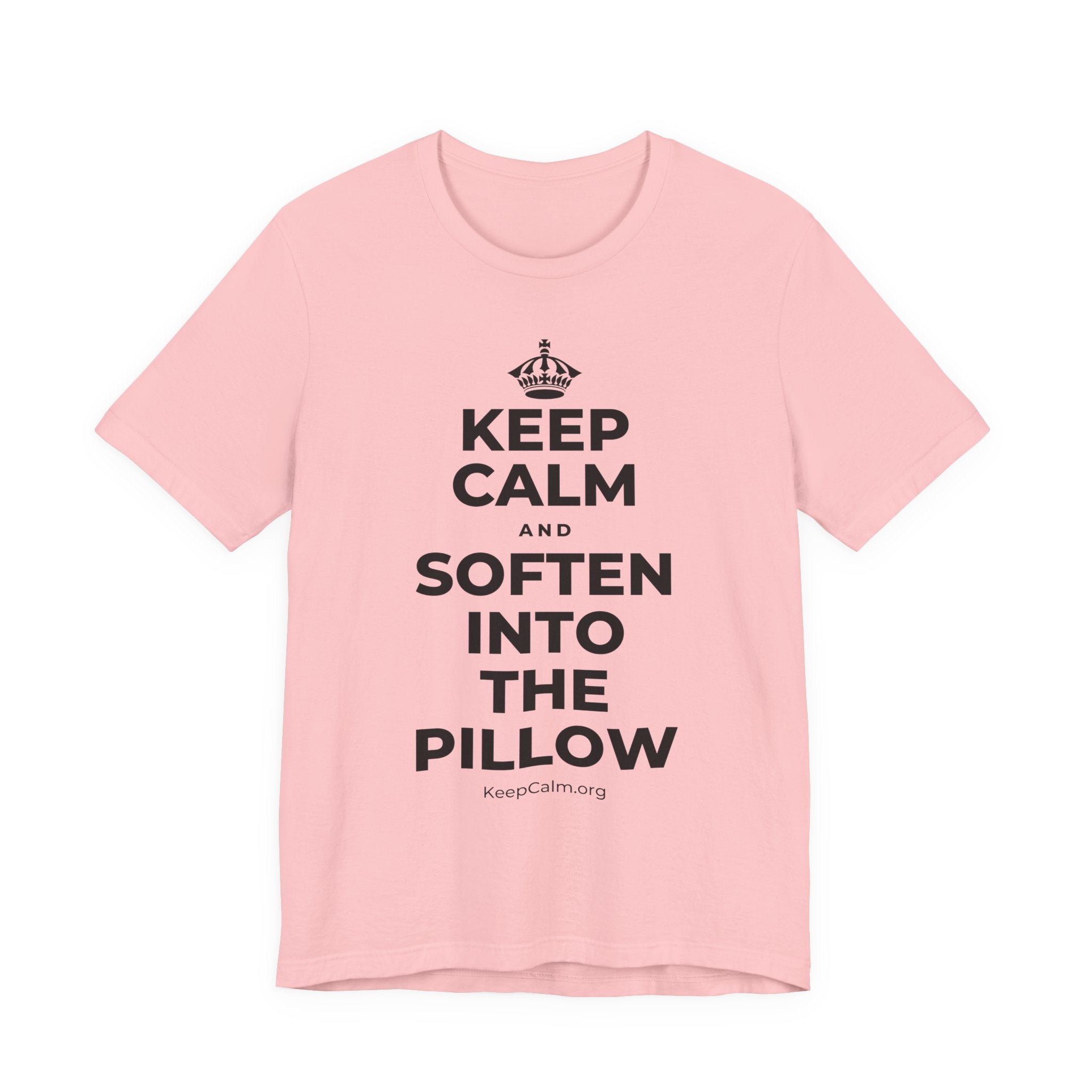 KEEP CALM AND SOFTEN INTO THE PILLOW T-Shirt (White–Asphalt)