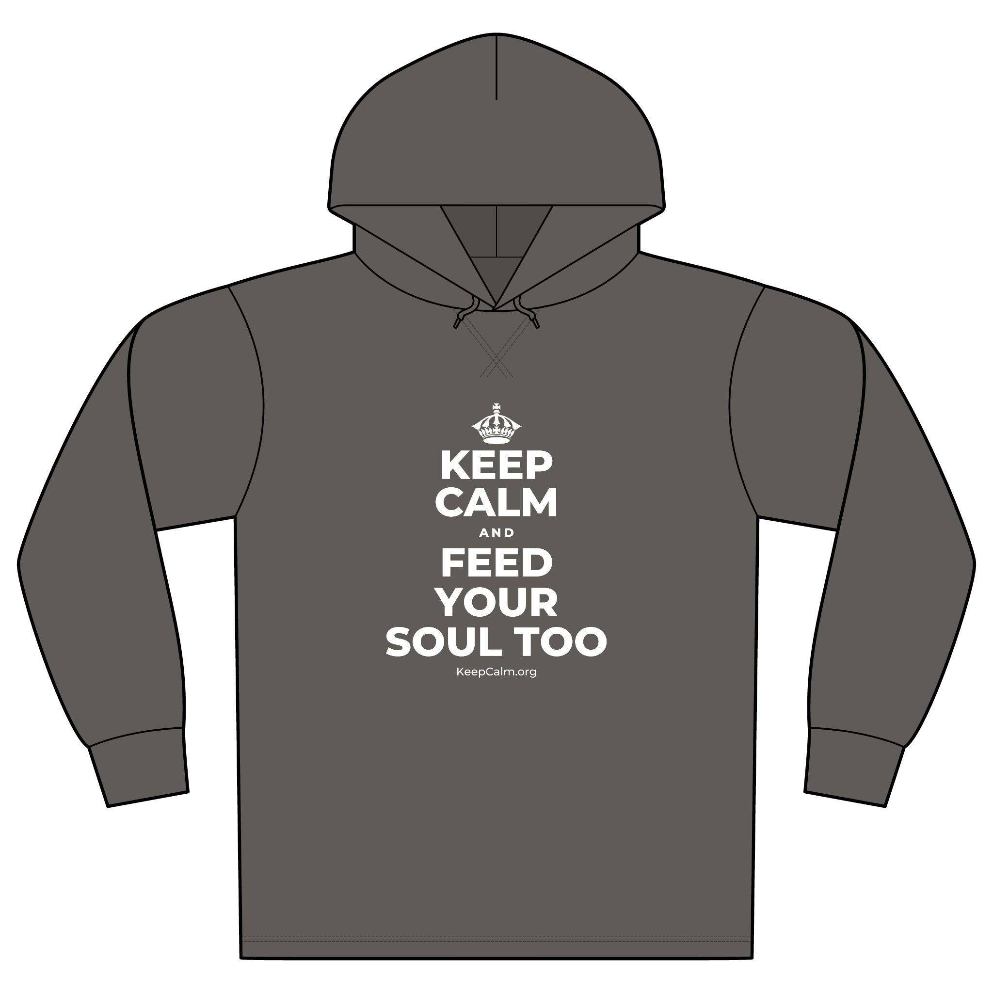KEEP CALM AND FEED YOUR SOUL TOO Organic Hoodie Tee