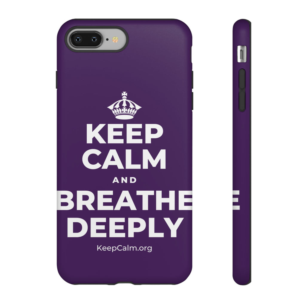 KEEP CALM AND BREATHE DEEPLY Phone Case