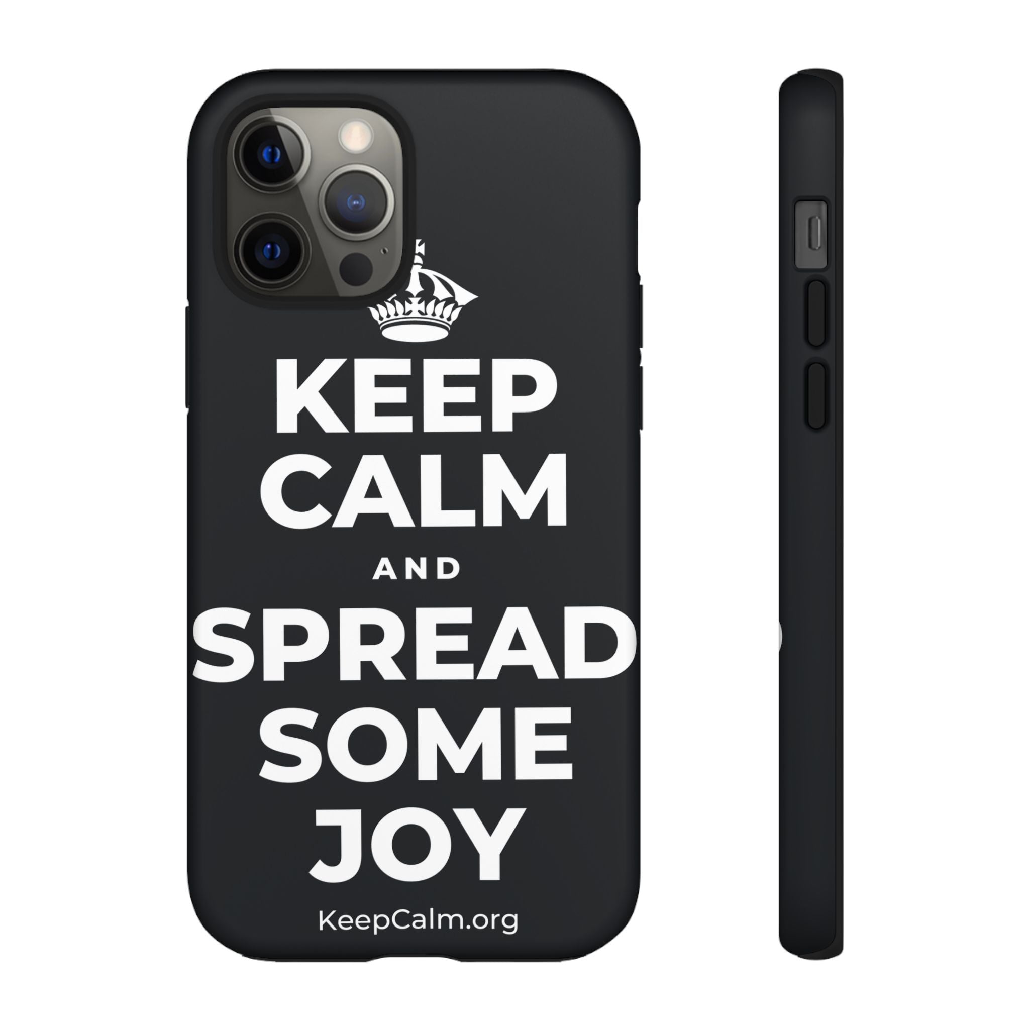 KEEP CALM AND SPREAD SOME JOY Phone Case (Dark)