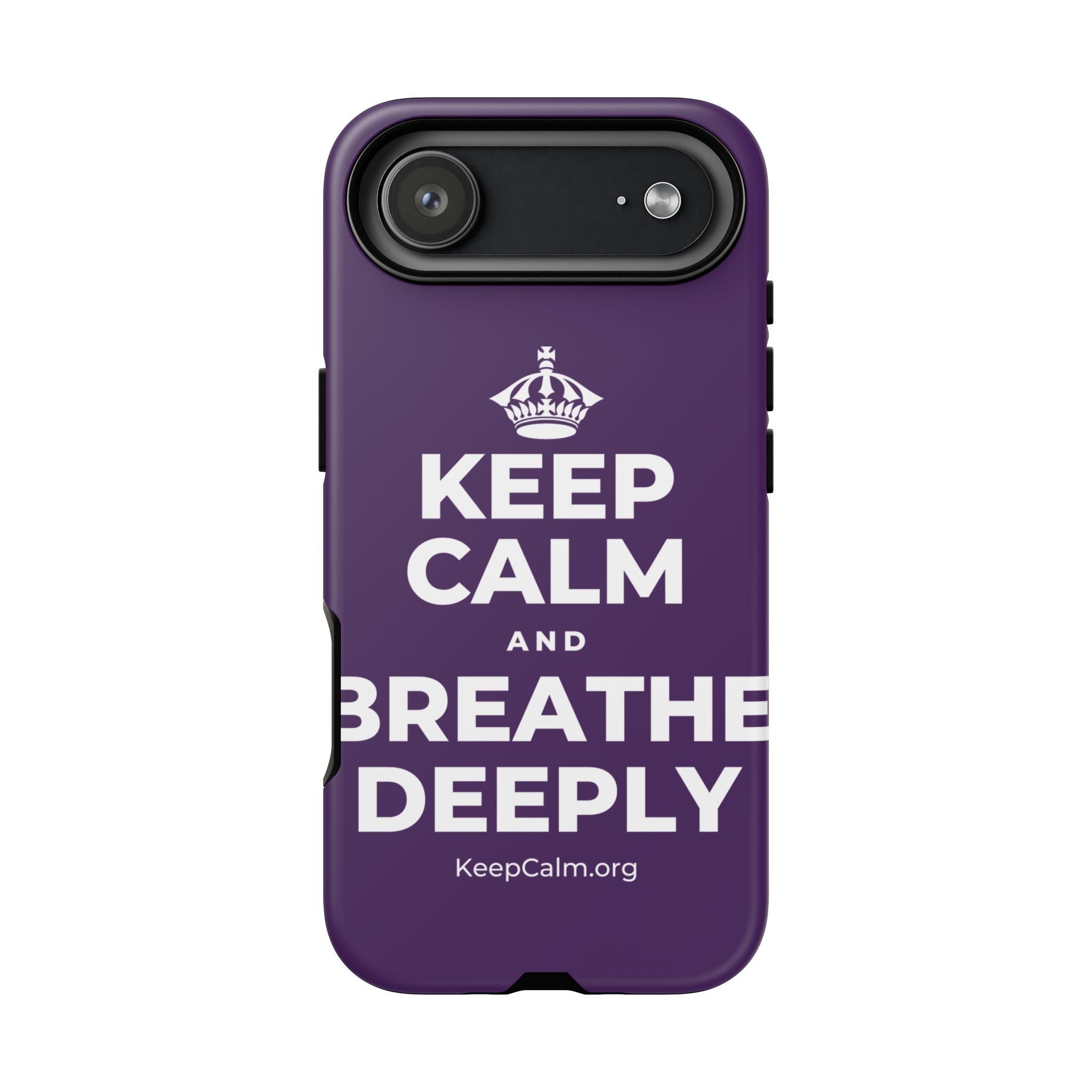 KEEP CALM AND BREATHE DEEPLY Phone Case