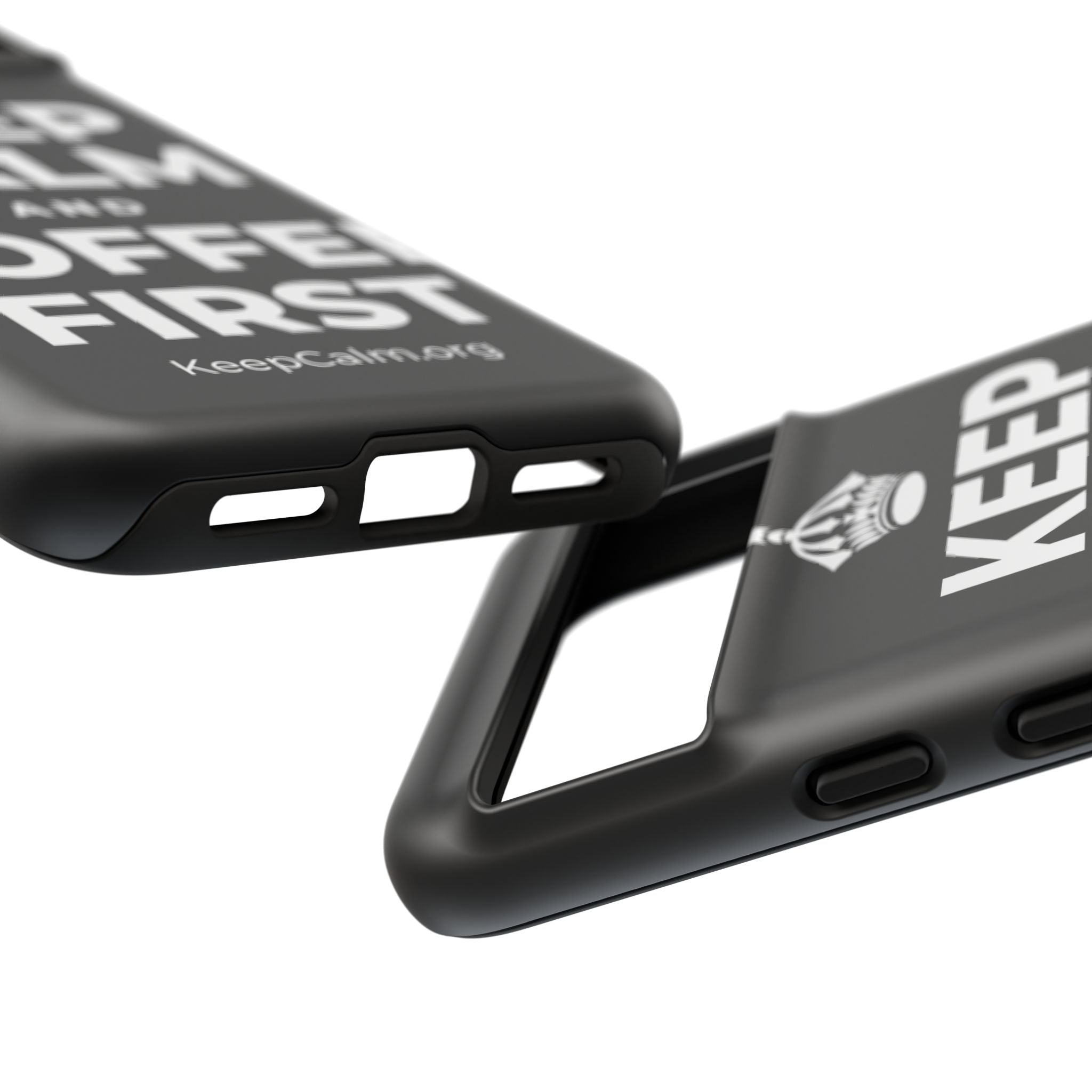 KEEP CALM AND COFFEE FIRST Phone Case