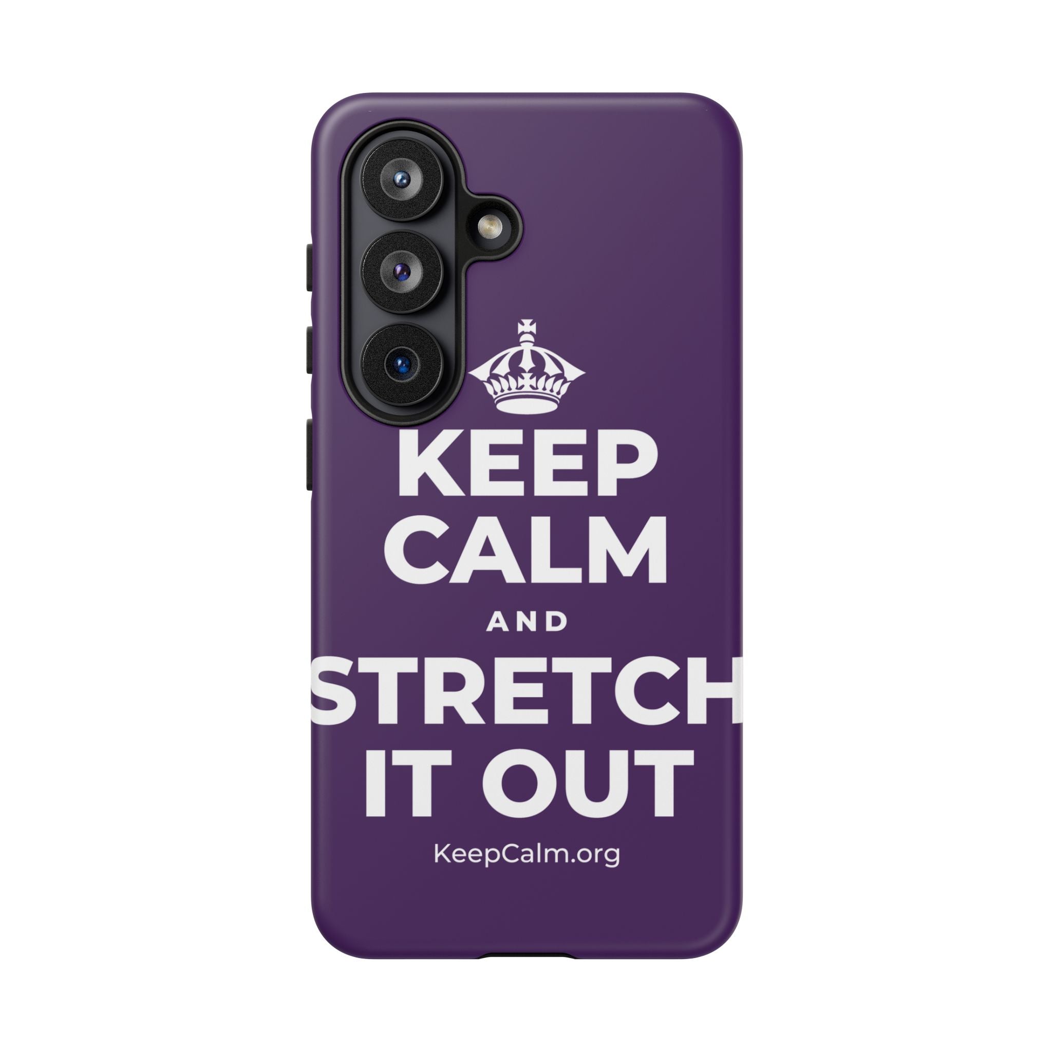 KEEP CALM AND STRETCH IT OUT Phone Case