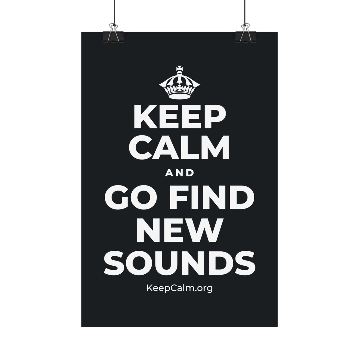 KEEP CALM AND GO FIND NEW SOUNDS Satin Poster (Dark)
