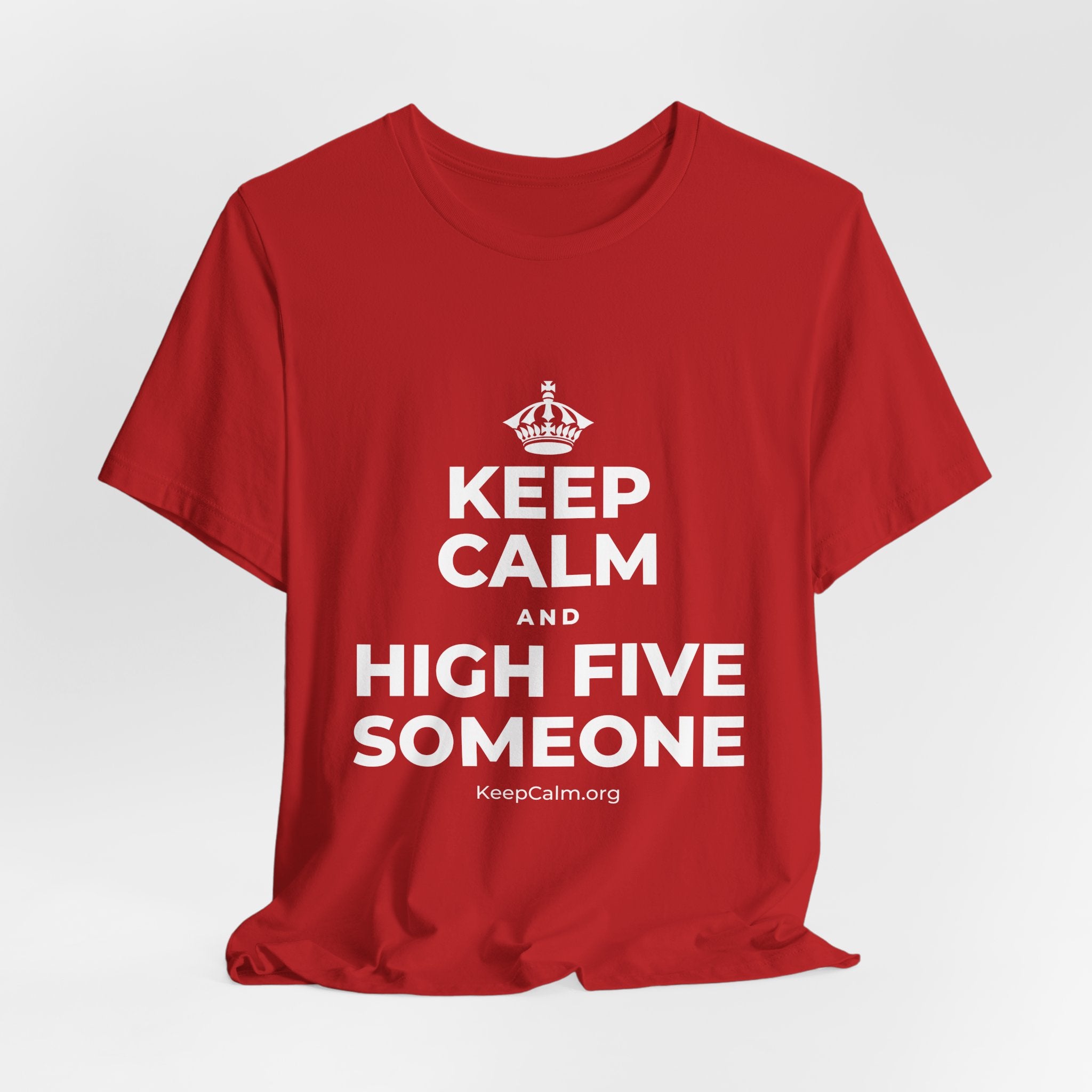 KEEP CALM AND HIGH FIVE SOMEONE T-Shirt (White–Asphalt)
