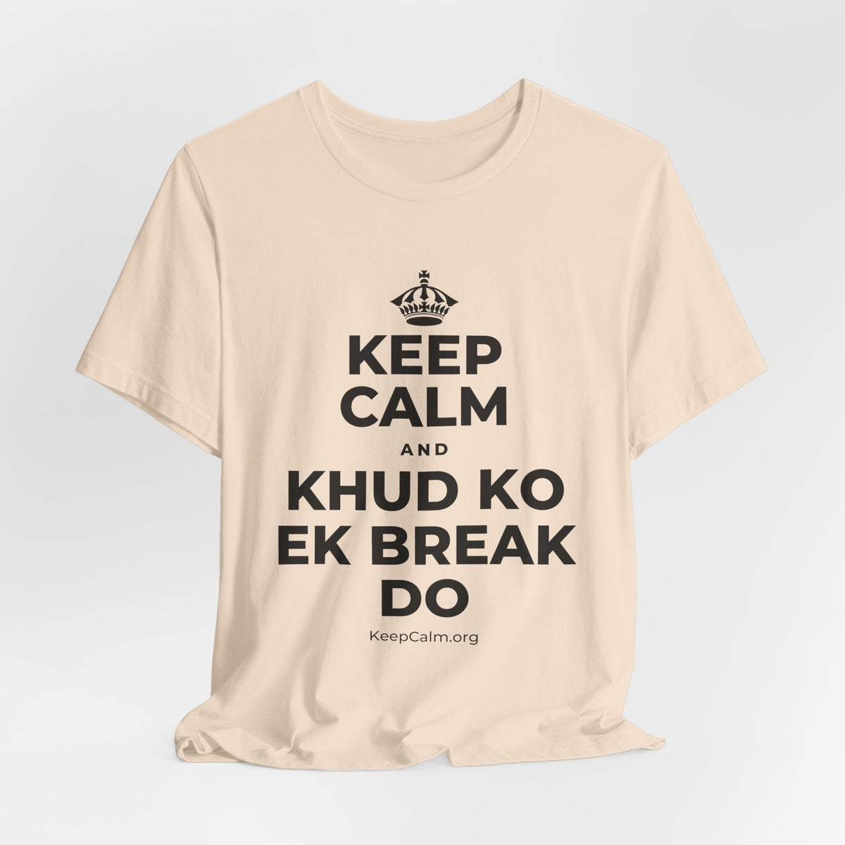 KEEP CALM AND KHUD KO EK BREAK DO T-Shirt (Soft Cream–Heather Mauve)