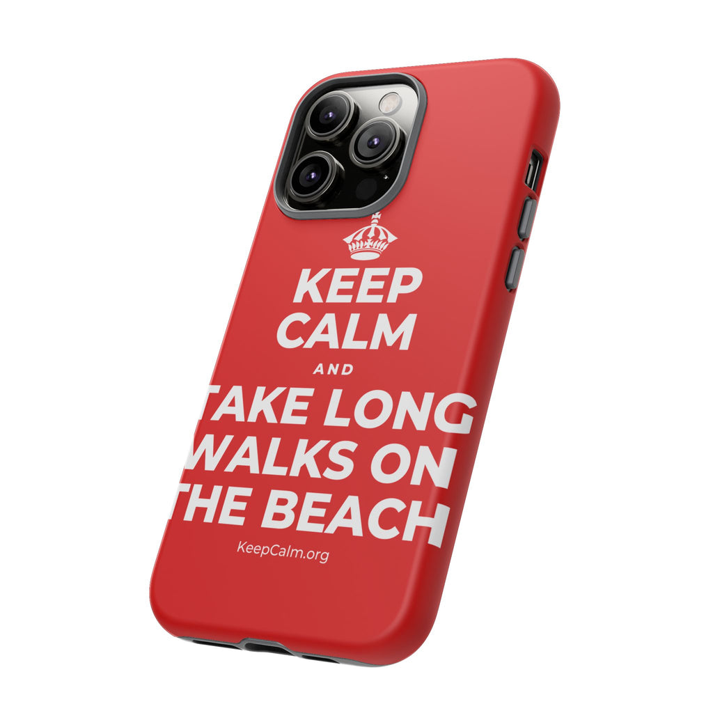 KEEP CALM AND TAKE LONG WALKS ON THE BEACH Phone Case
