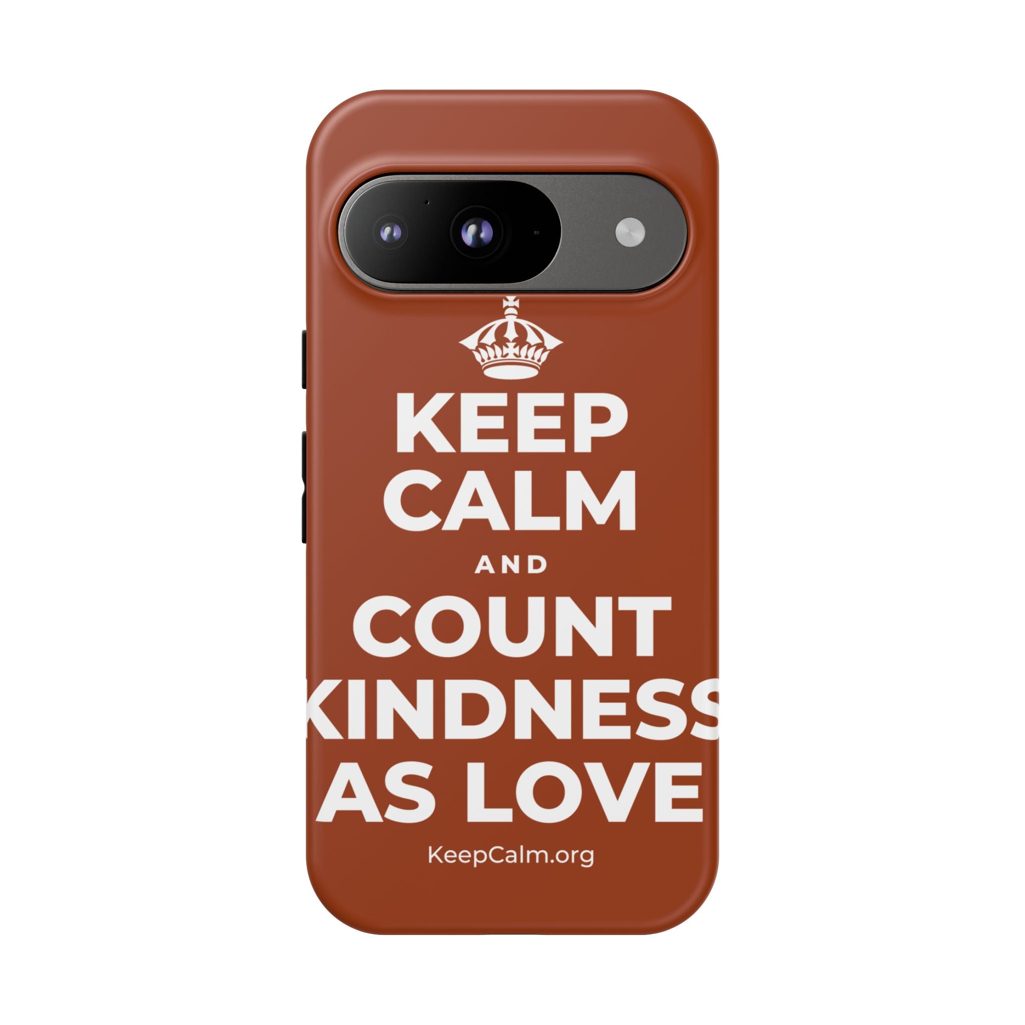 KEEP CALM AND COUNT KINDNESS AS LOVE Phone Case