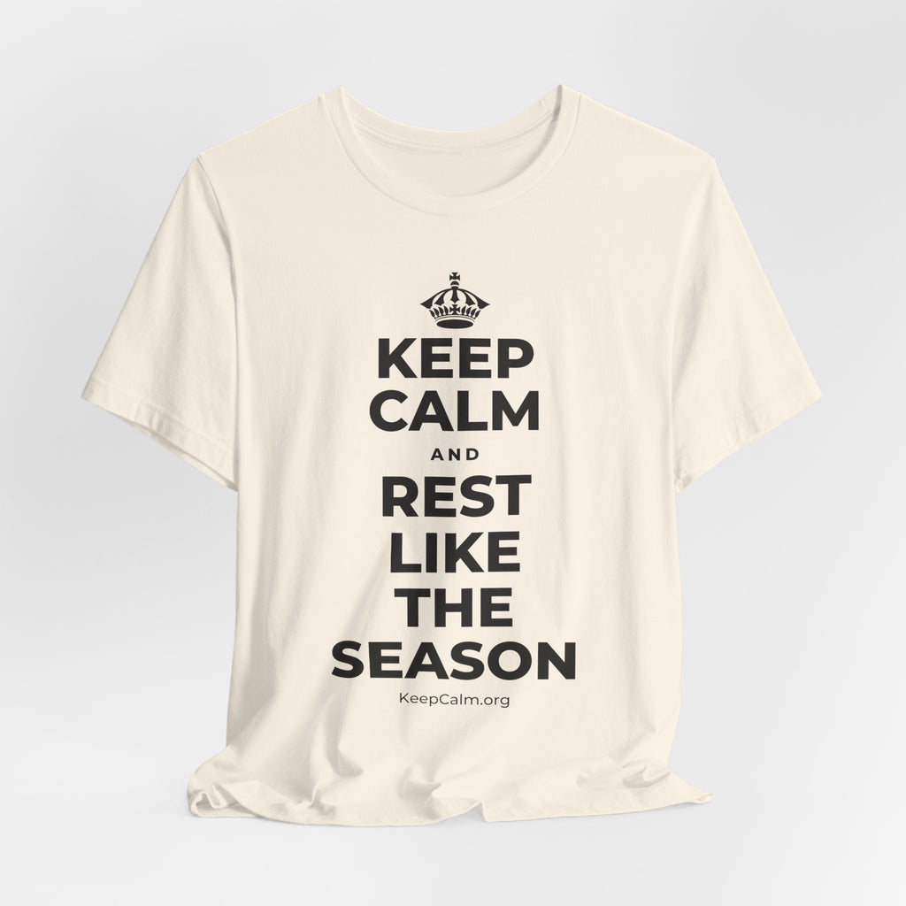 KEEP CALM AND REST LIKE THE SEASON T-Shirt (White–Asphalt)