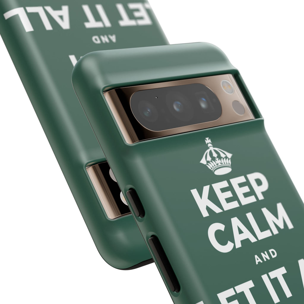 KEEP CALM AND LET IT ALL FALL AWAY Phone Case