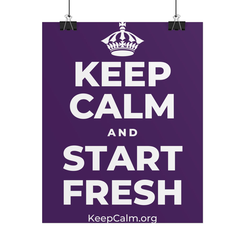 KEEP CALM AND START FRESH Poster