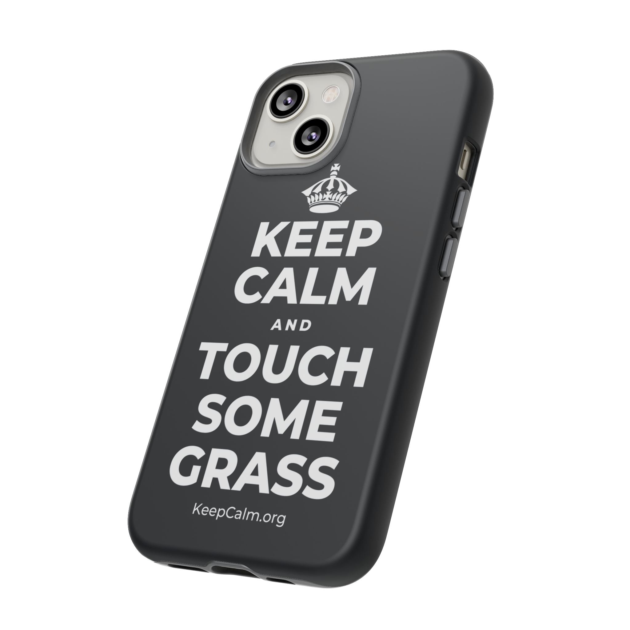 KEEP CALM AND TOUCH SOME GRASS Phone Case (Dark)