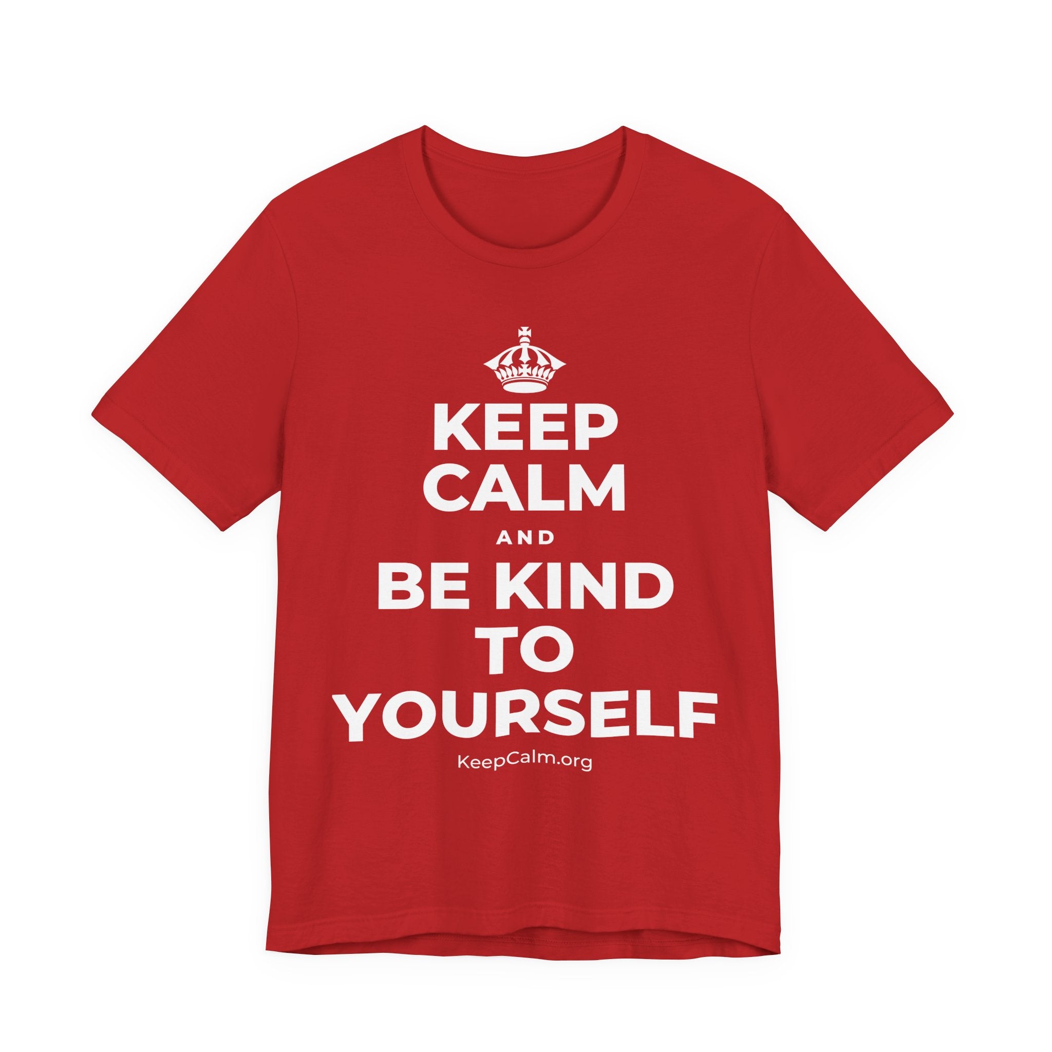KEEP CALM AND BE KIND TO YOURSELF T-Shirt (White–Asphalt)