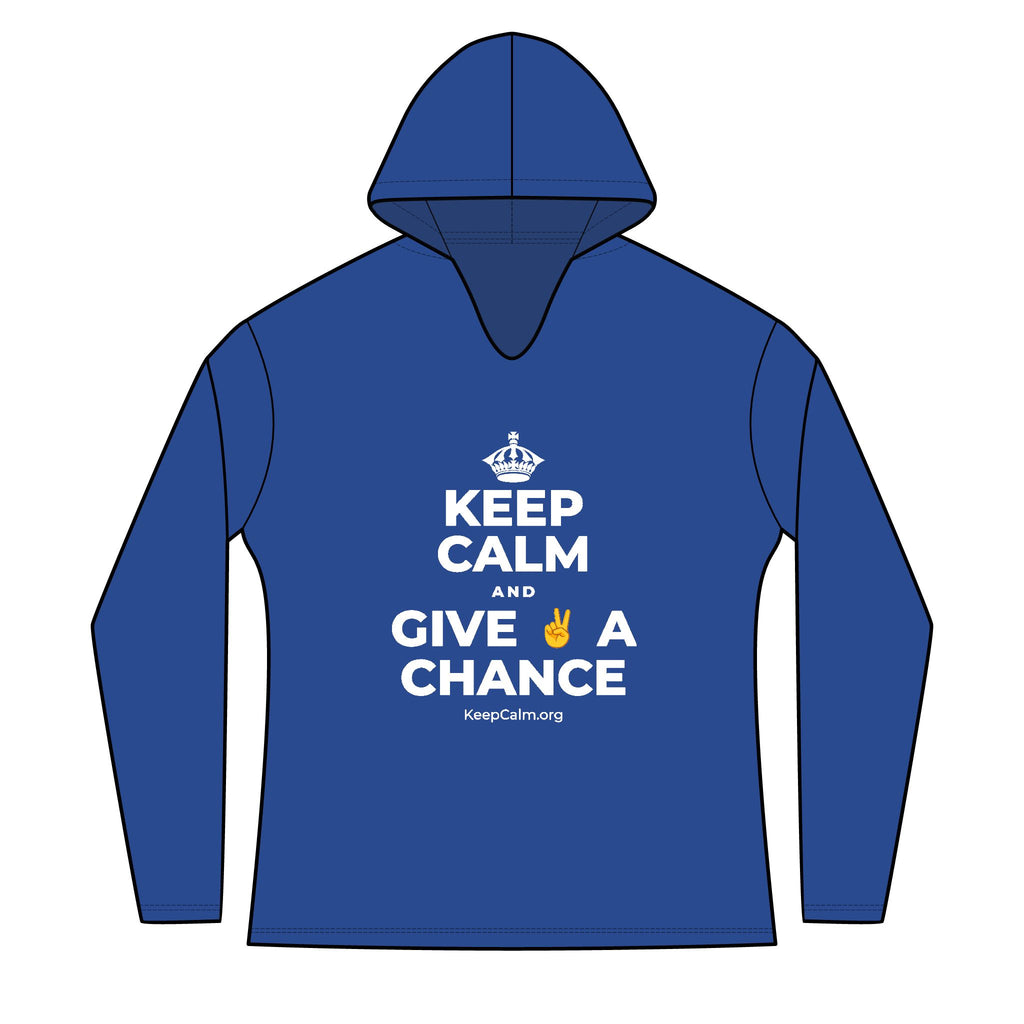 KEEP CALM AND GIVE ✌️ A CHANCE Women's Long Sleeve Hoodie