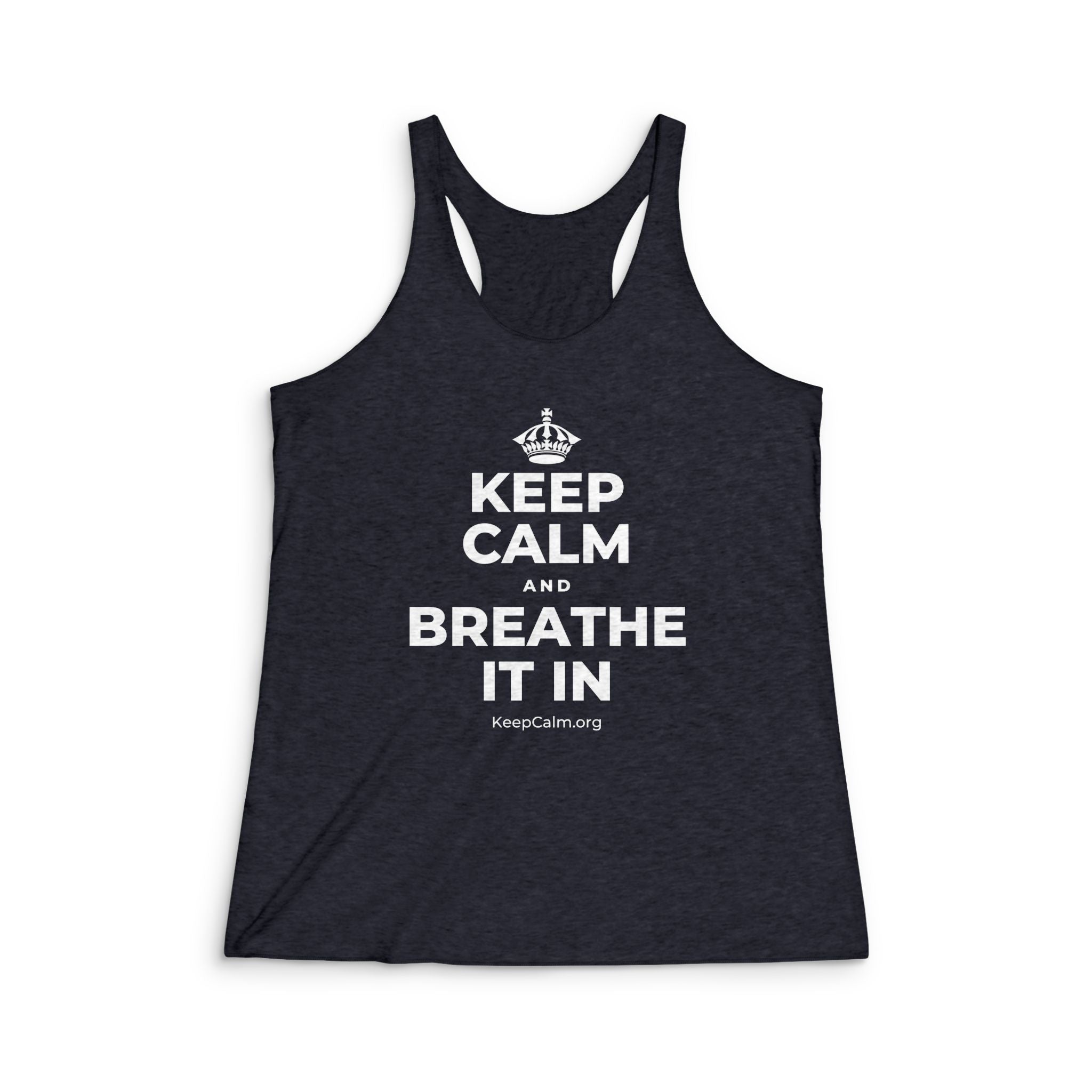 KEEP CALM AND BREATHE IT IN Women's Racerback Tank