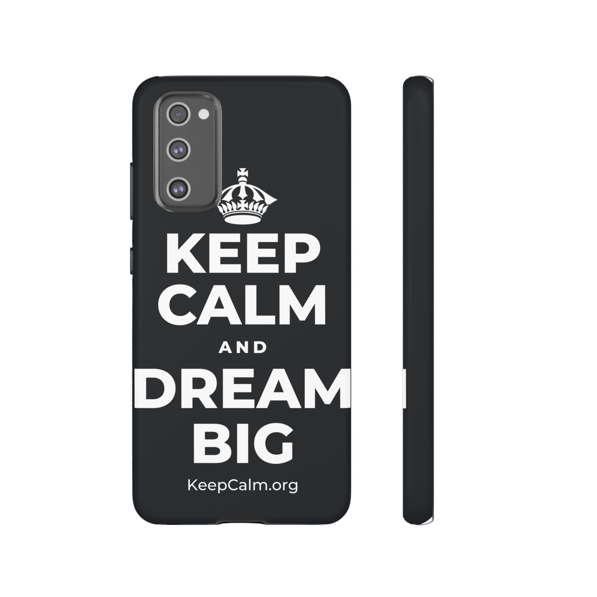 KEEP CALM AND DREAM BIG Phone Case (Dark)