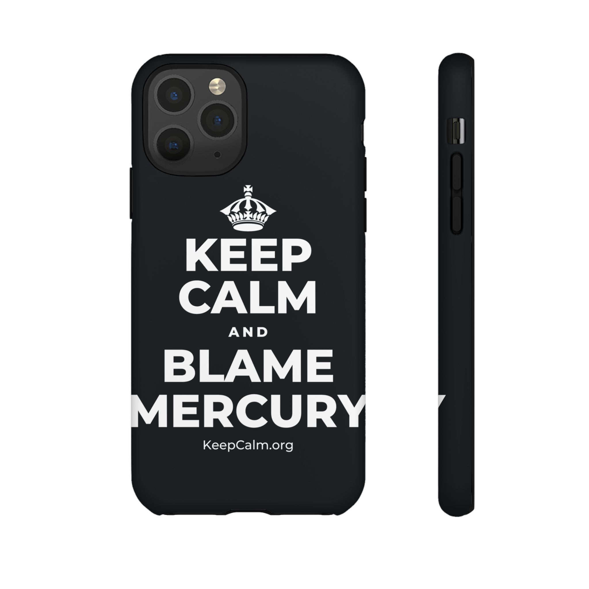 KEEP CALM AND BLAME MERCURY Phone Case (Dark)