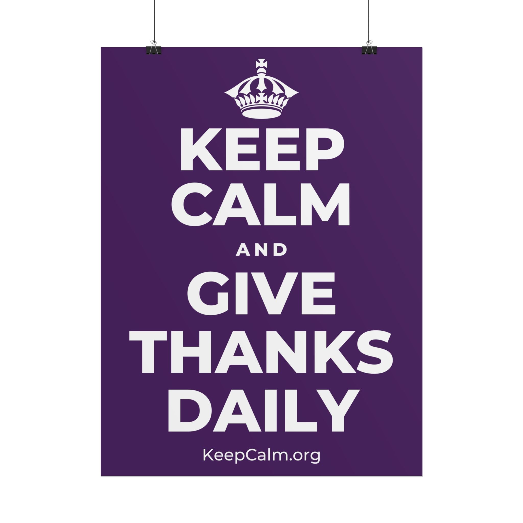 KEEP CALM AND GIVE THANKS DAILY Poster