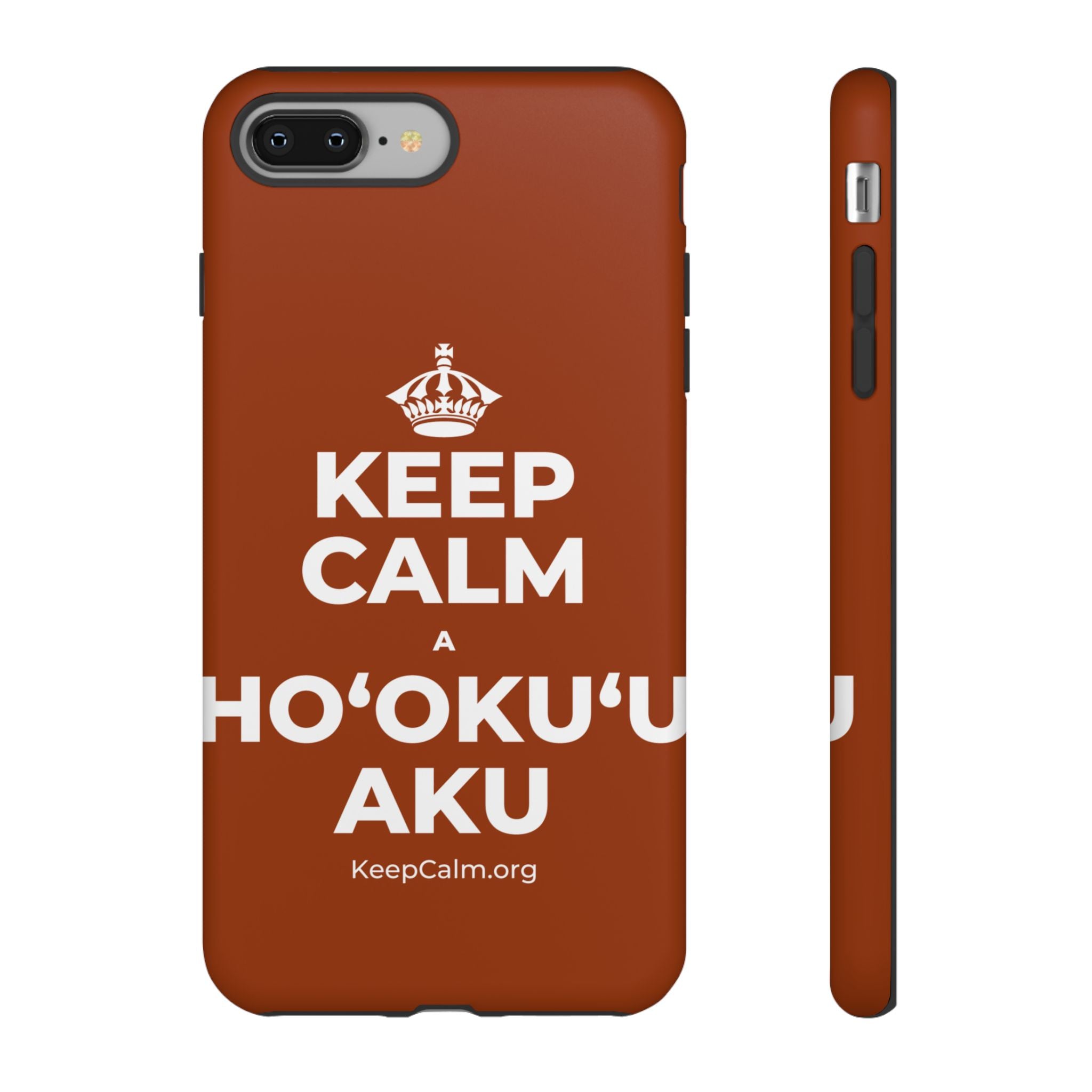KEEP CALM A HOʻOKUʻU AKU Phone Case