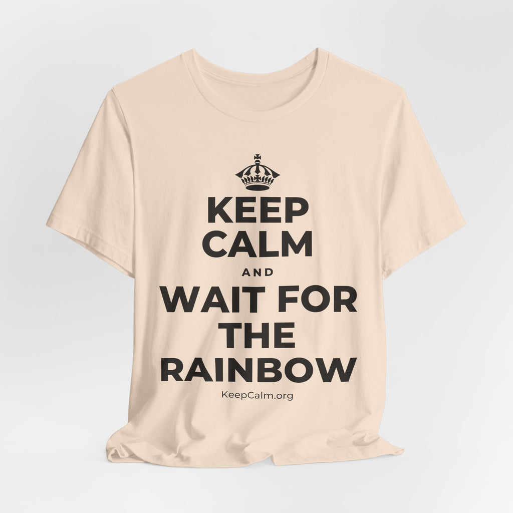 KEEP CALM AND WAIT FOR THE RAINBOW T-Shirt (Soft Cream–Heather Mauve)