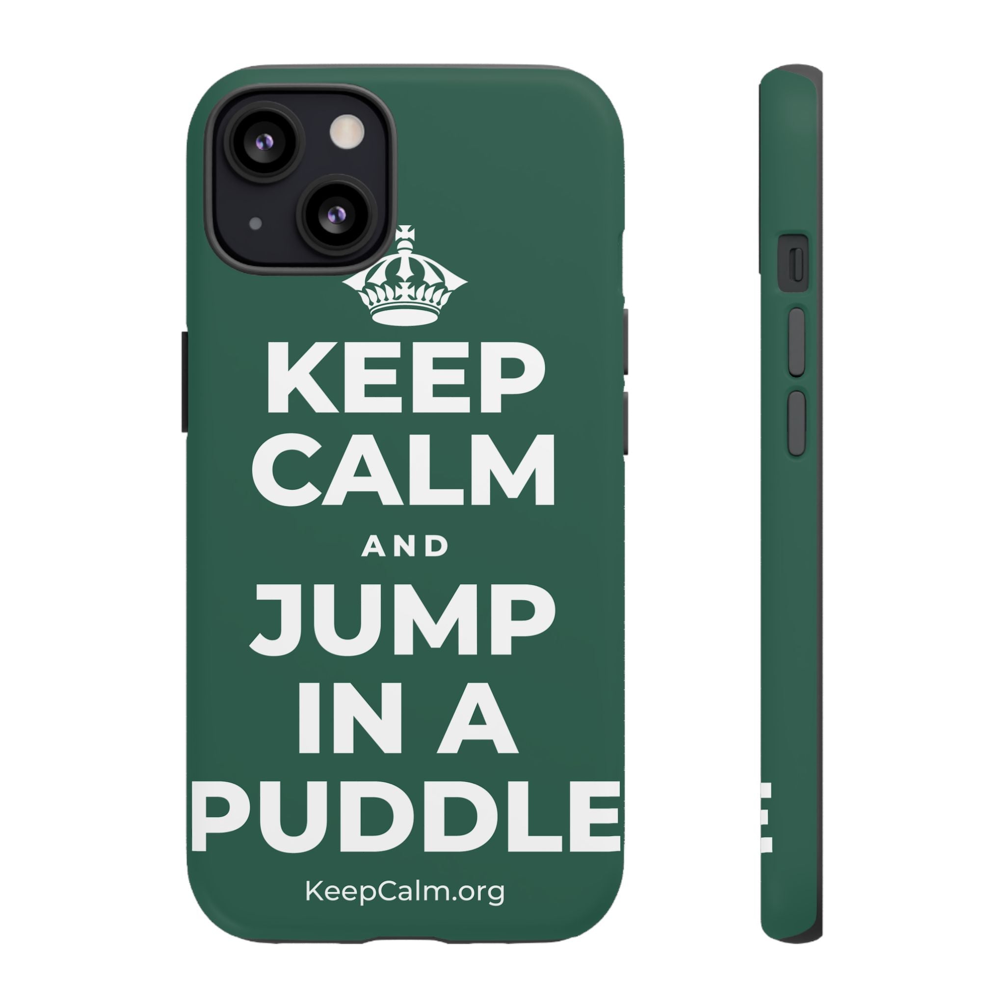 KEEP CALM AND JUMP IN A PUDDLE Phone Case