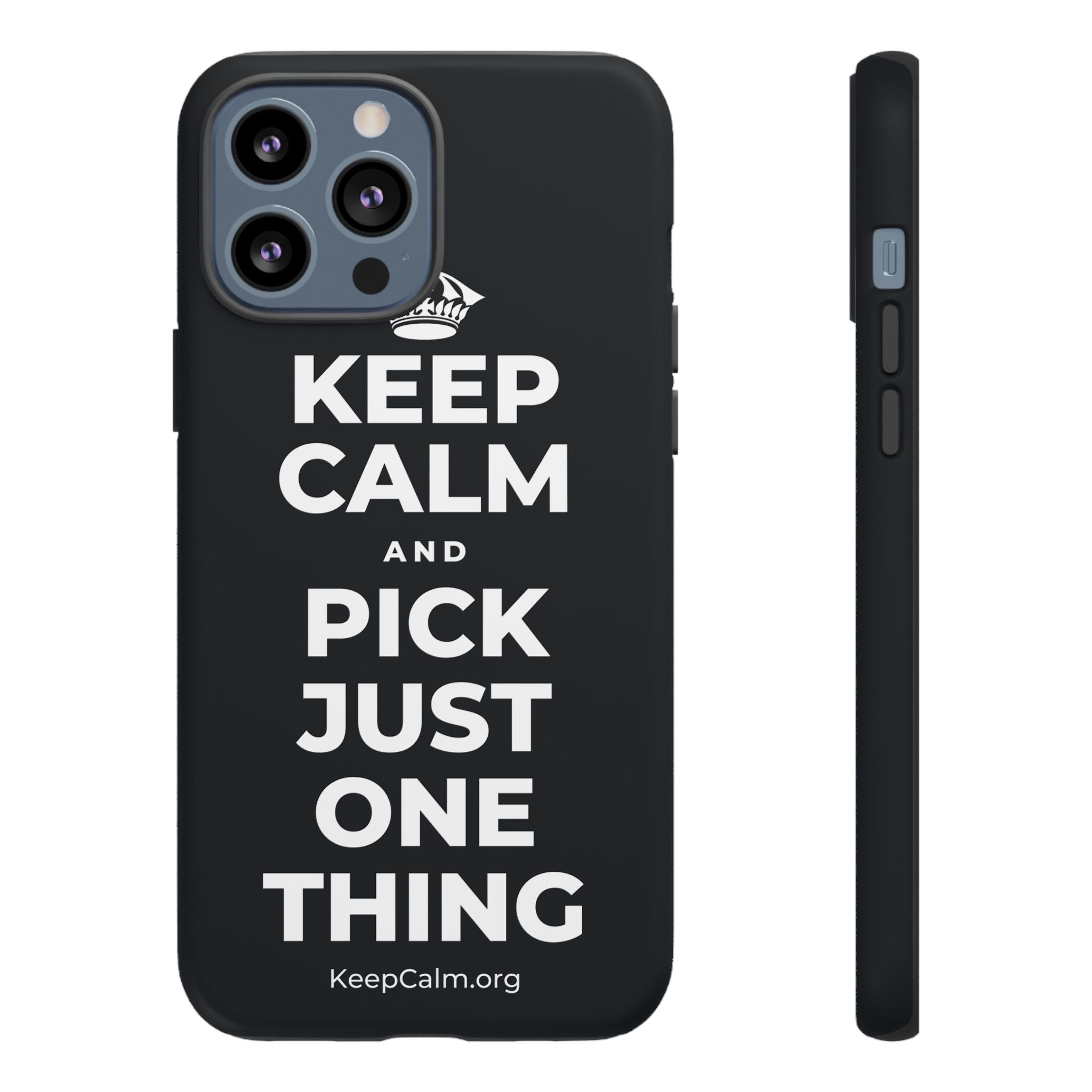 KEEP CALM AND PICK JUST ONE THING Phone Case (Dark)