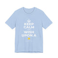 KEEP CALM AND WISH UPON A ⭐ T-Shirt (Baby Blue–Silver)