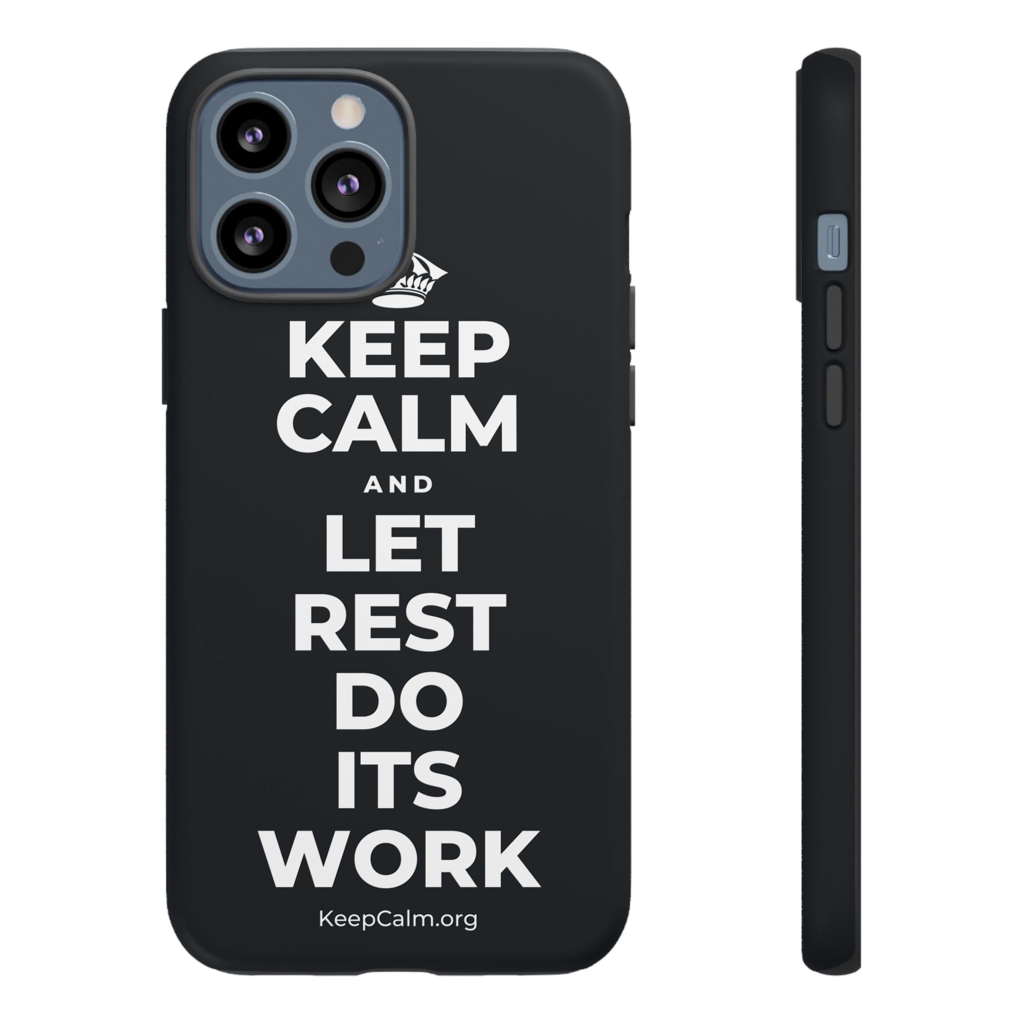 KEEP CALM AND LET REST DO ITS WORK Phone Case (Dark)