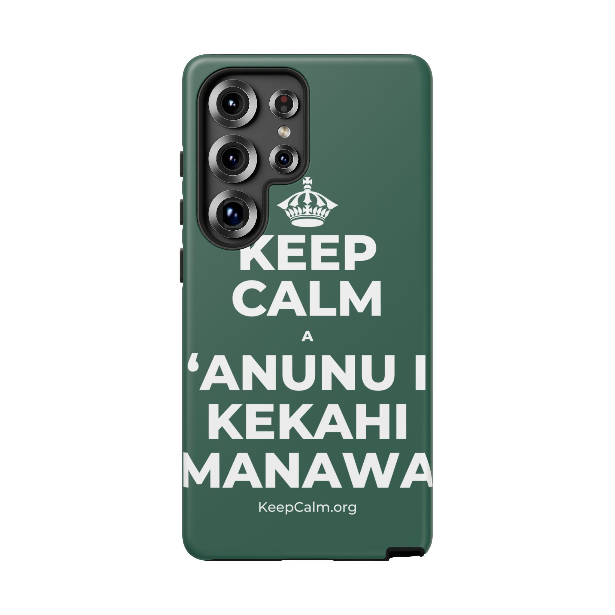 KEEP CALM A ʻANUNU I KEKAHI MANAWA Phone Case