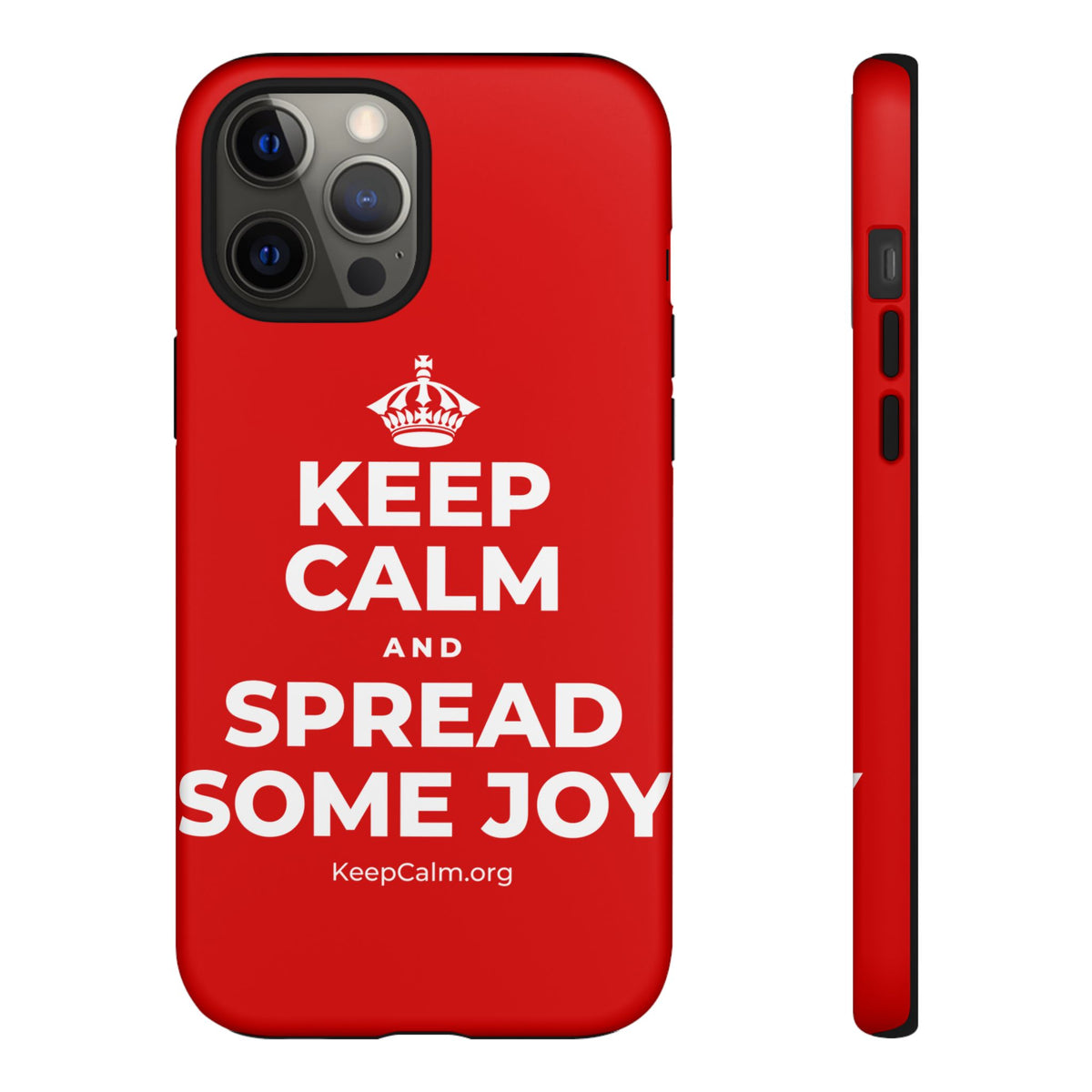 KEEP CALM AND SPREAD SOME JOY Phone Case
